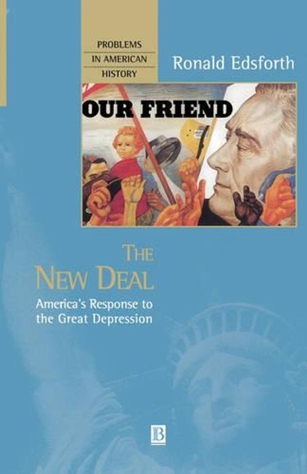 The New Deal, 1st Edition by Ronald Edsforth - ISBN: 9781577181439