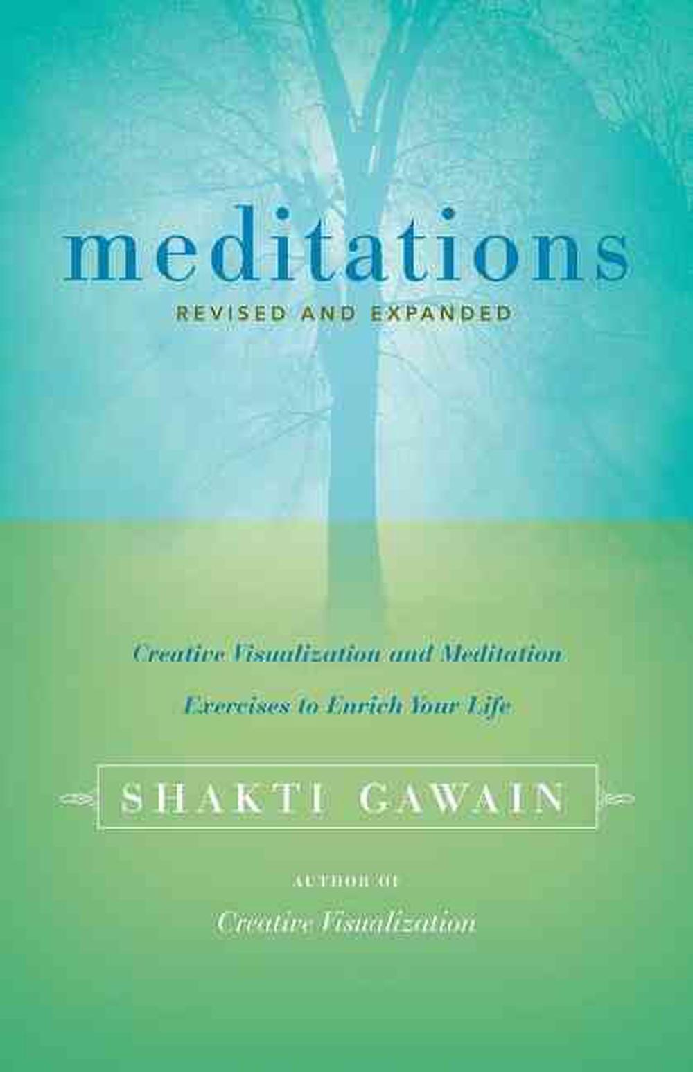 Meditations: Creative Visualization and Meditation Exercises to Enrich ...