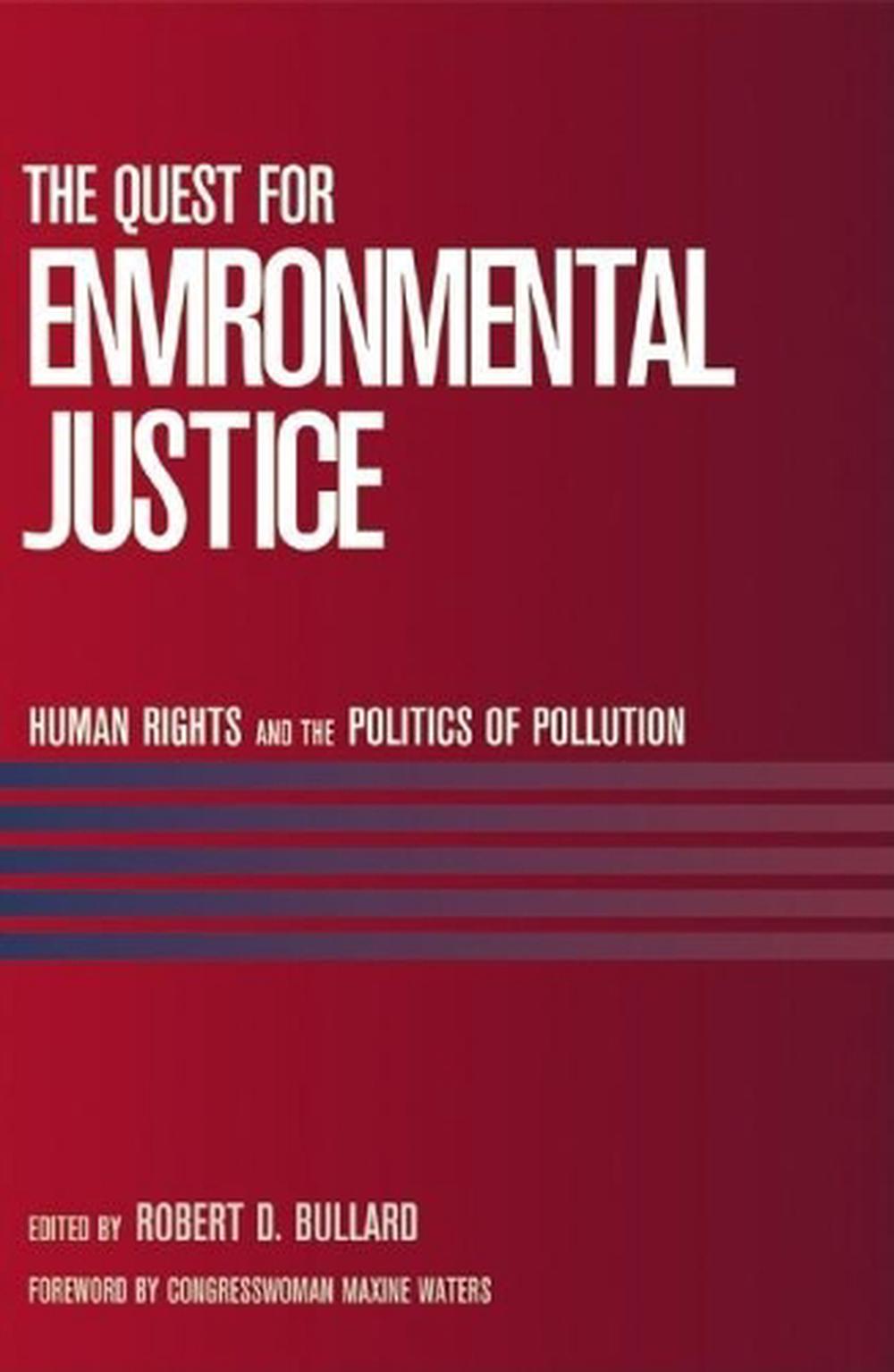 The Quest for Environmental Justice by Robert D. Bullard - ISBN: 9781578051205