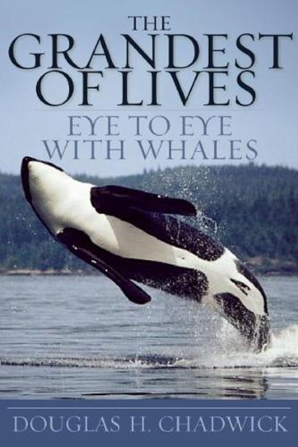 The Grandest of Lives by Douglas Chadwick - ISBN: 9781578051472