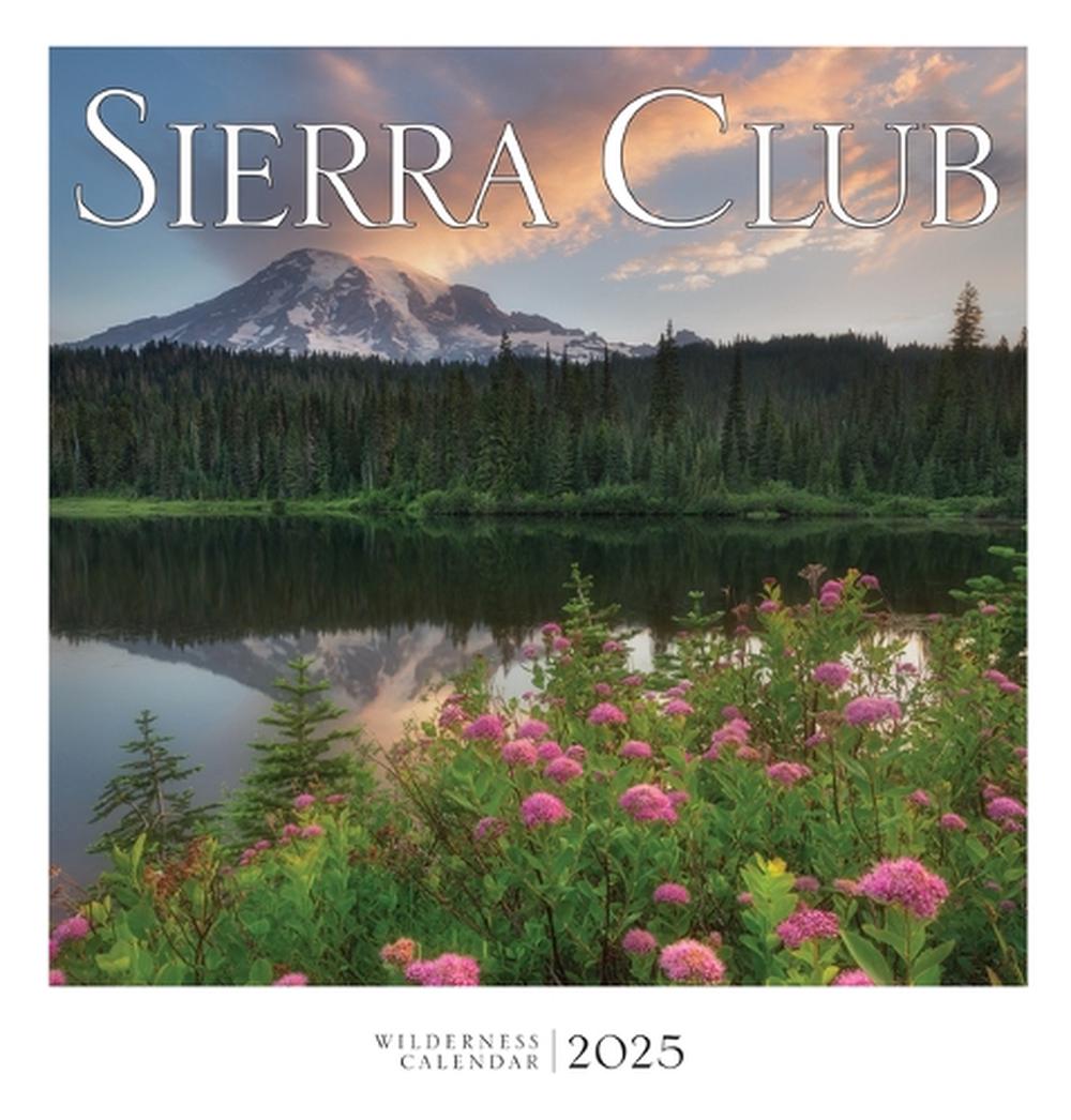 Sierra Club Wilderness Calendar 2025, 9781578052424