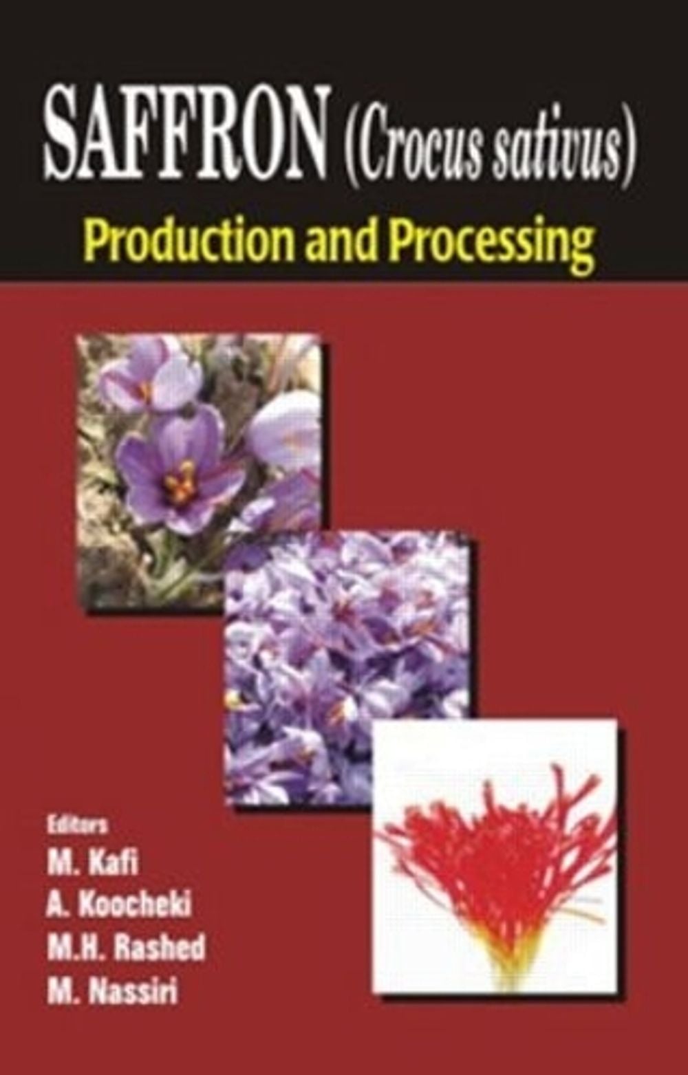 Saffron (Crocus sativus), 1st Edition by M. Kafi - ISBN: 9781578084272