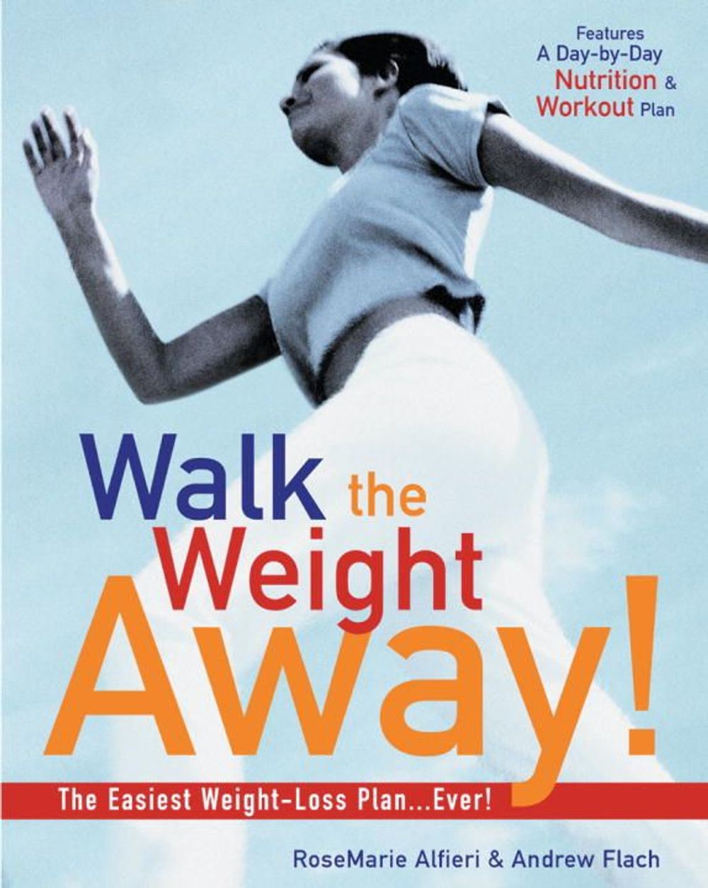 Walk the Weight Away! by Andrew Flach - ISBN: 9781578261383