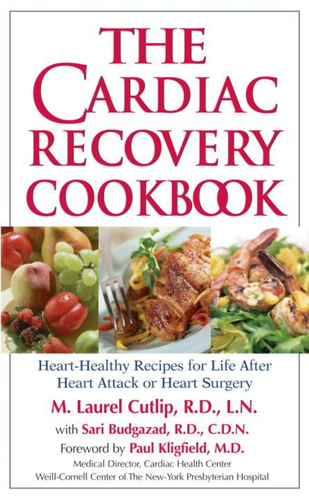 The Cardiac Recovery Cookbook by M. Laurel Cutlip - ISBN: 9781578261895