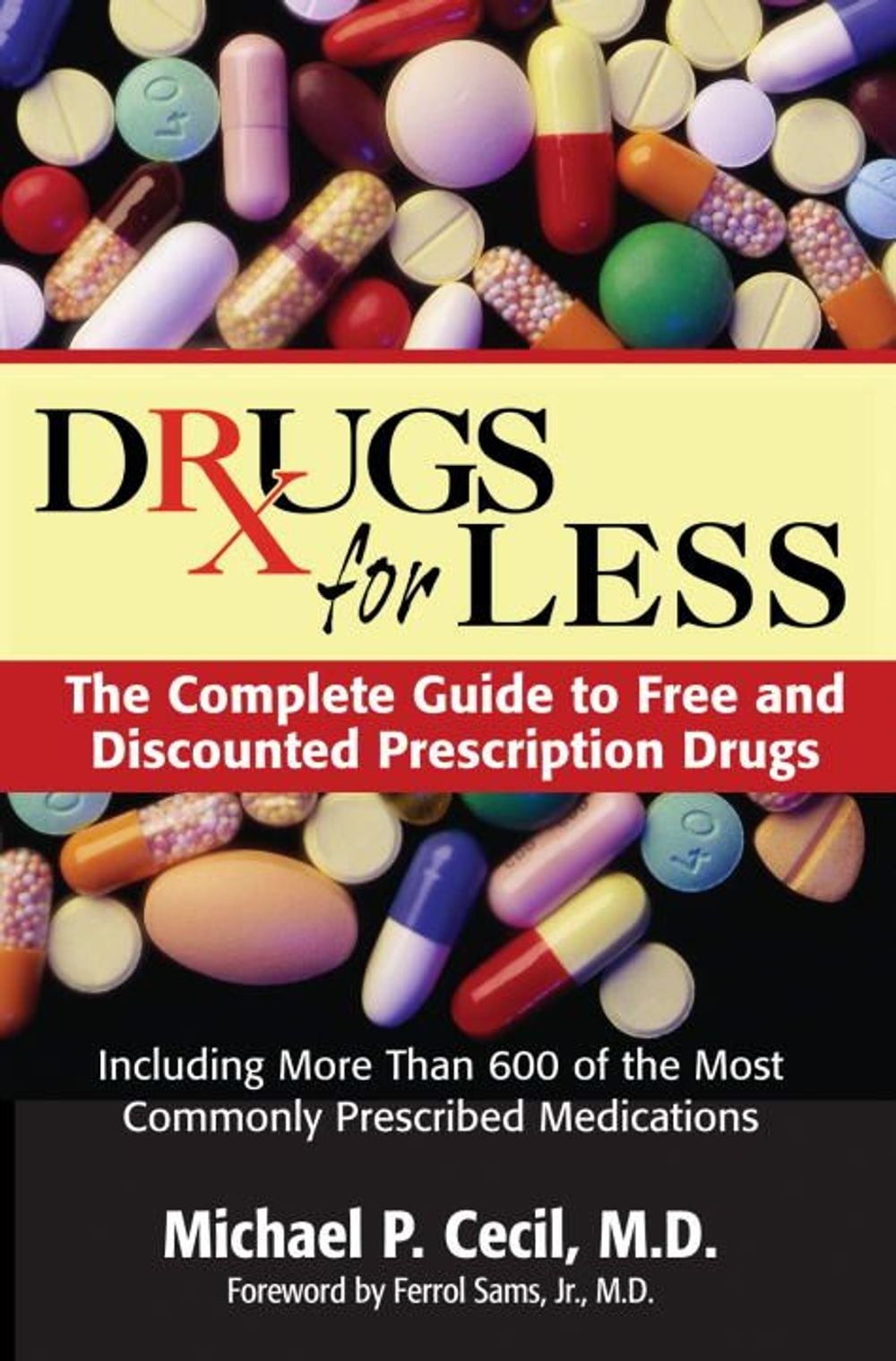 Drugs For Less by Michael P. Cecil - ISBN: 9781578261925