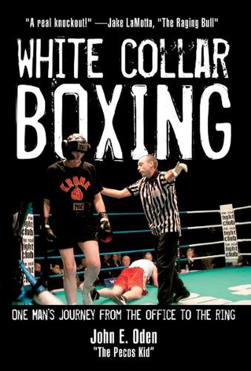 White Collar Boxing by John E. Oden - ISBN: 9781578262076