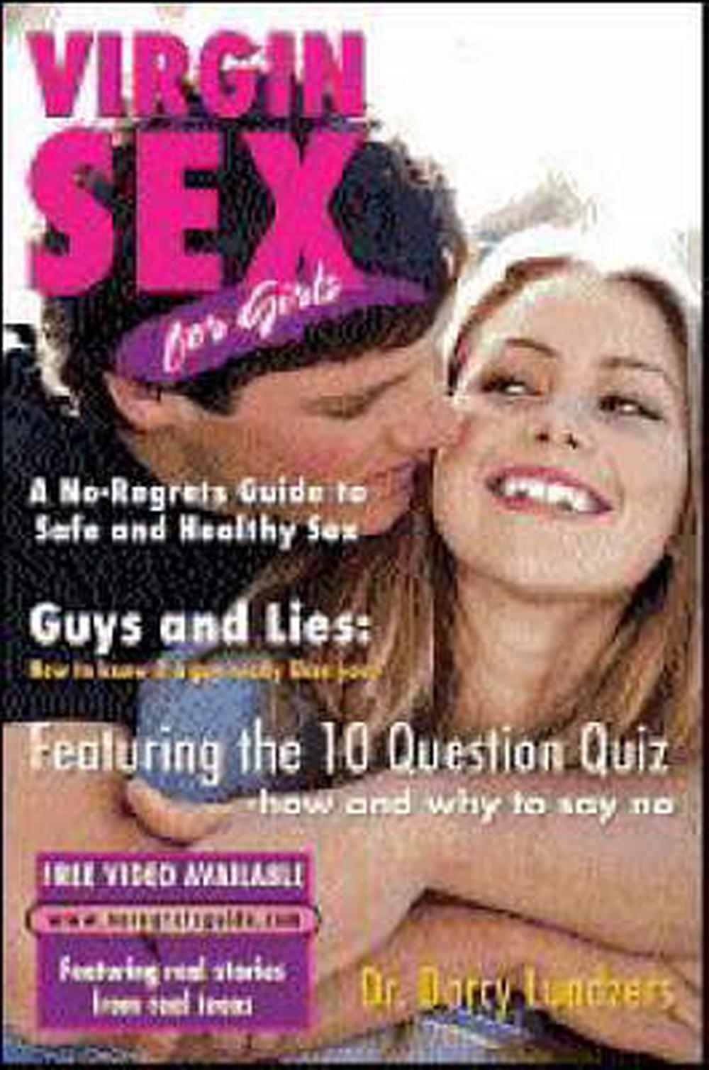 Virgin Sex For Girls A No Regrets Guide To Safe And Healthy Sex By 