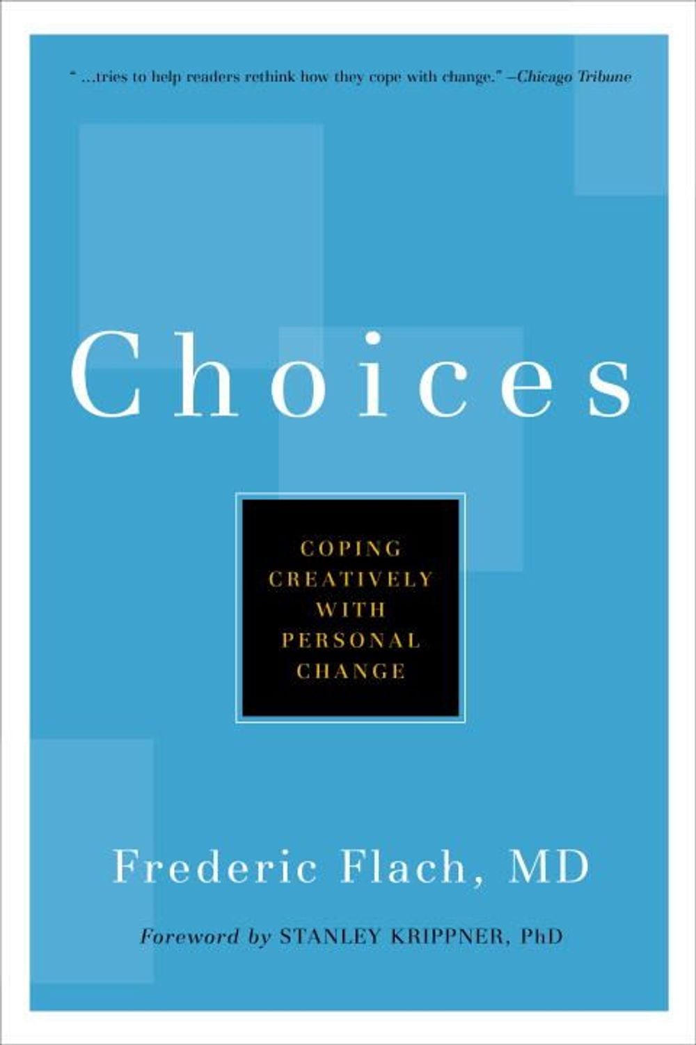 Choices by Frederic Flach - ISBN: 9781578262861