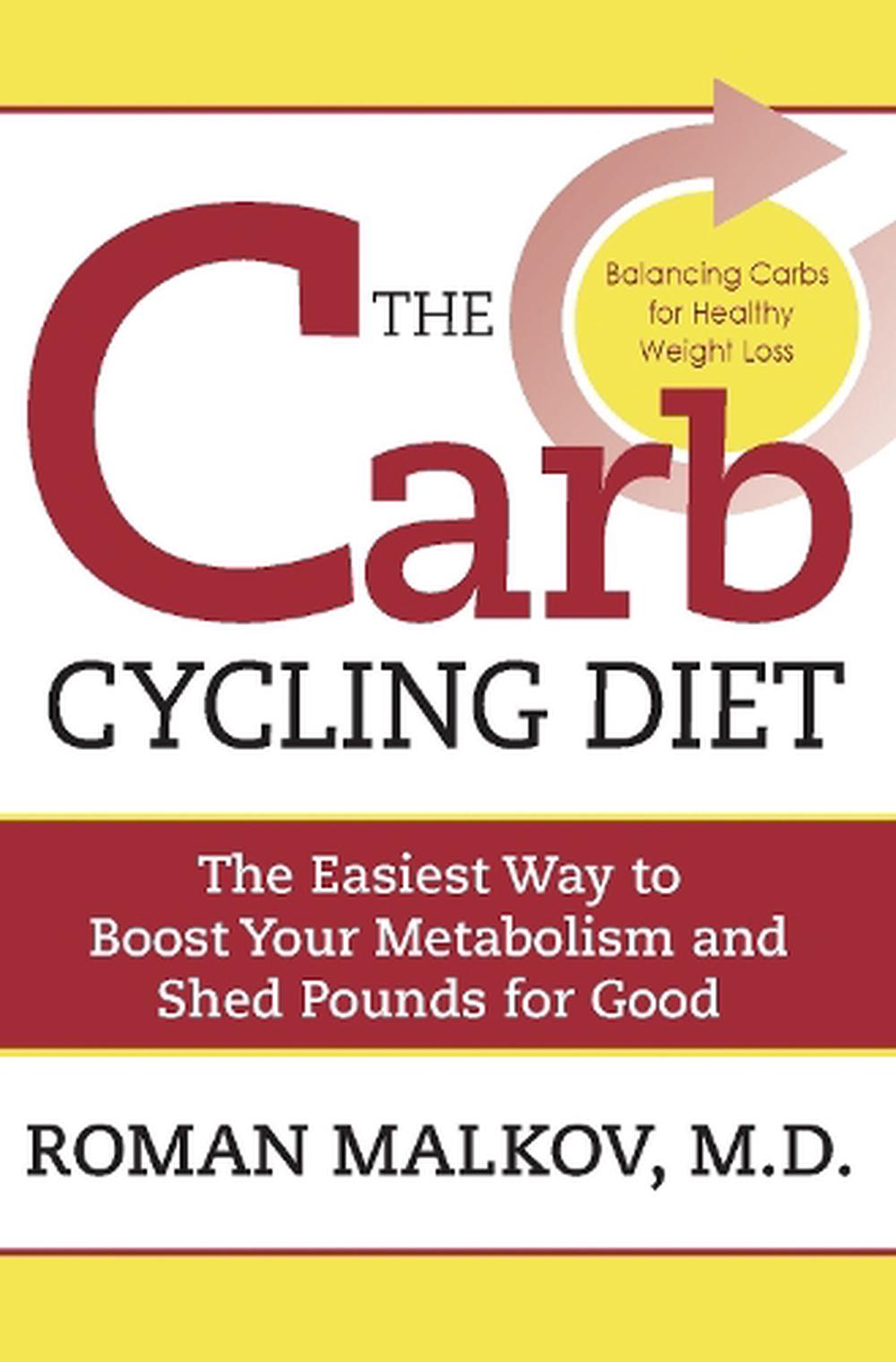 The Carb Cycling Diet by Dr. Roman Malkov - ISBN: 9781578263097