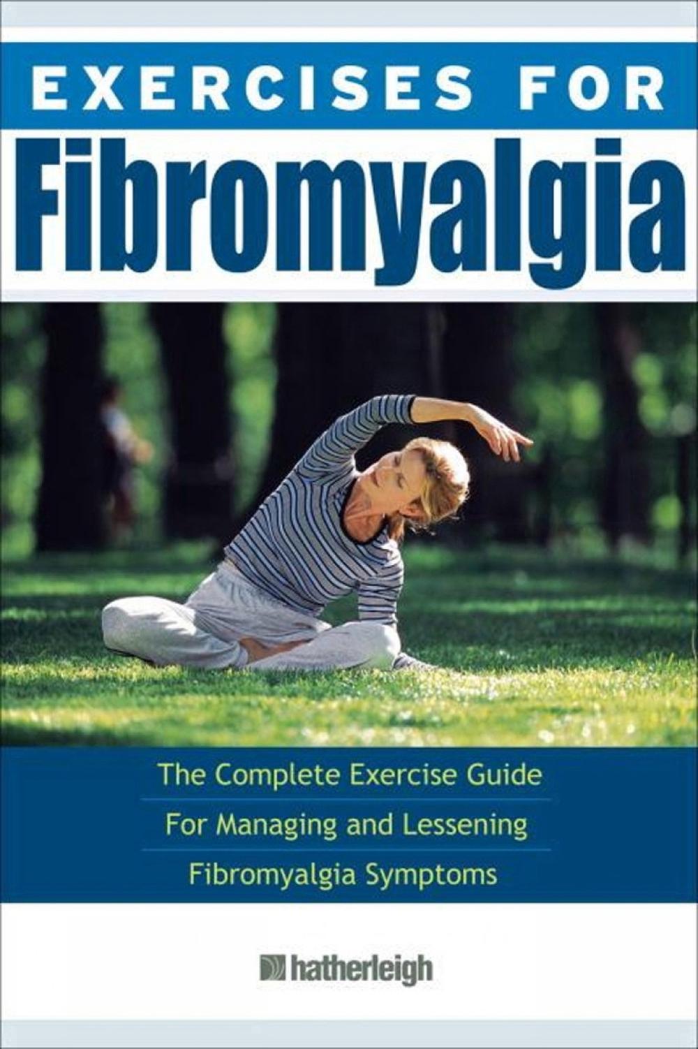 Exercises for Fibromyalgia by Hatherleigh Press - ISBN: 9781578263615