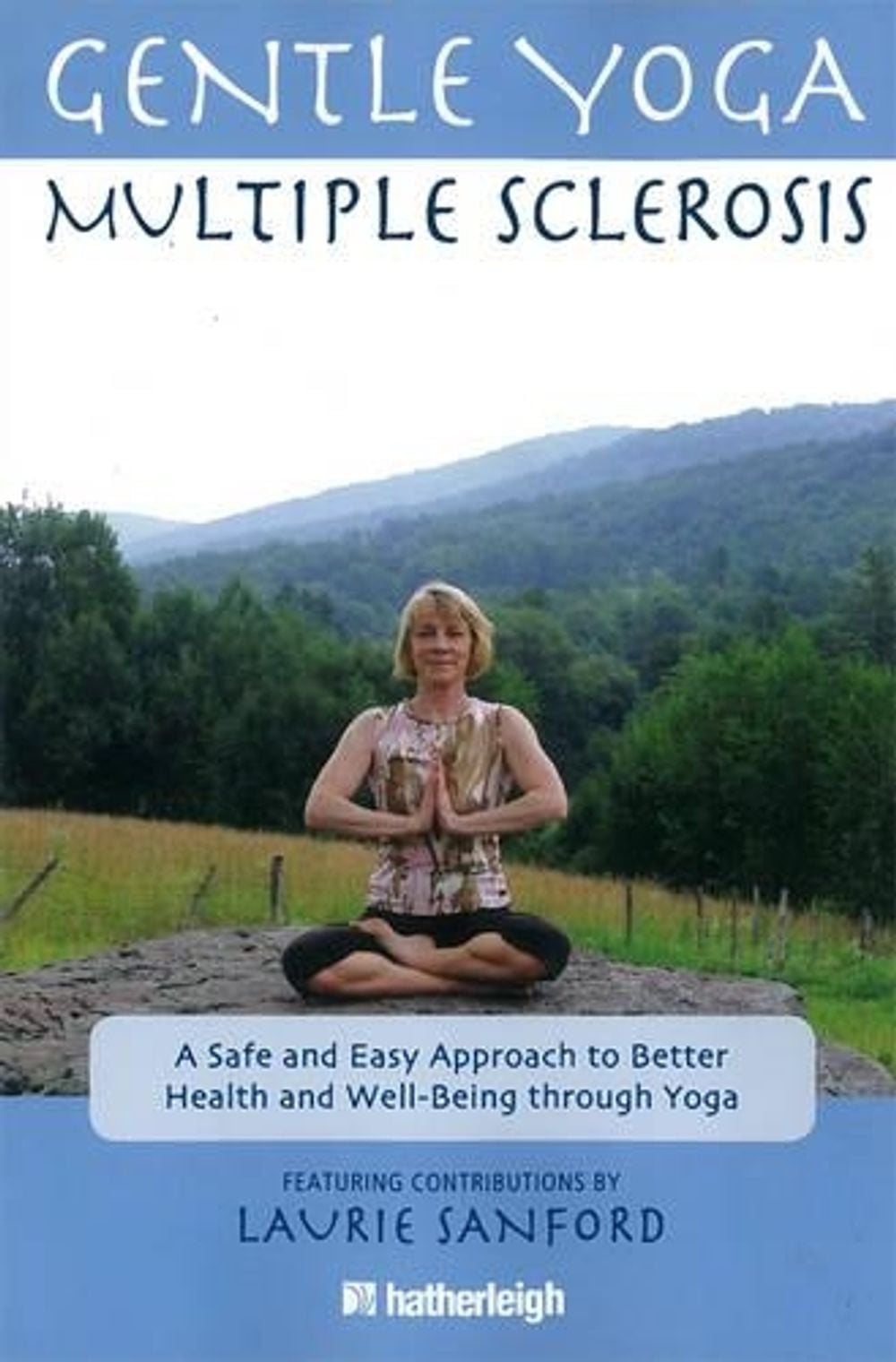 Gentle Yoga: Multiple Sclerosis by Hatherleigh Press - ISBN: 9781578263707