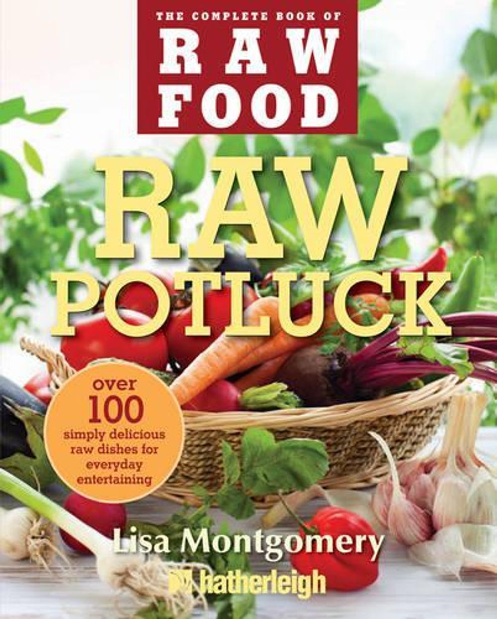 Raw Potluck by Lisa Montgomery - ISBN: 9781578263981