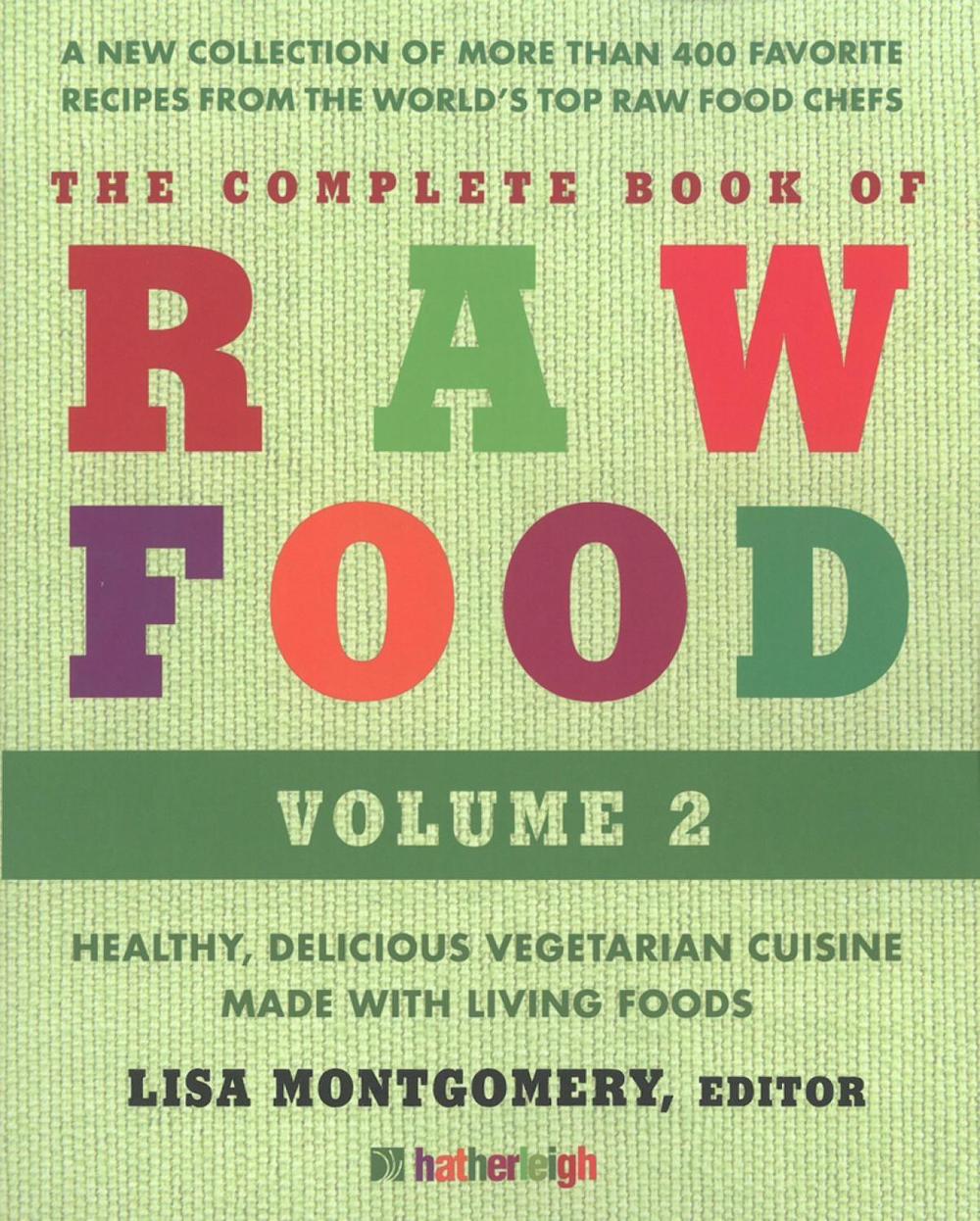 Complete Book Of Raw Food, The: Volume 2 by Anna Krusinski - ISBN: 9781578264315