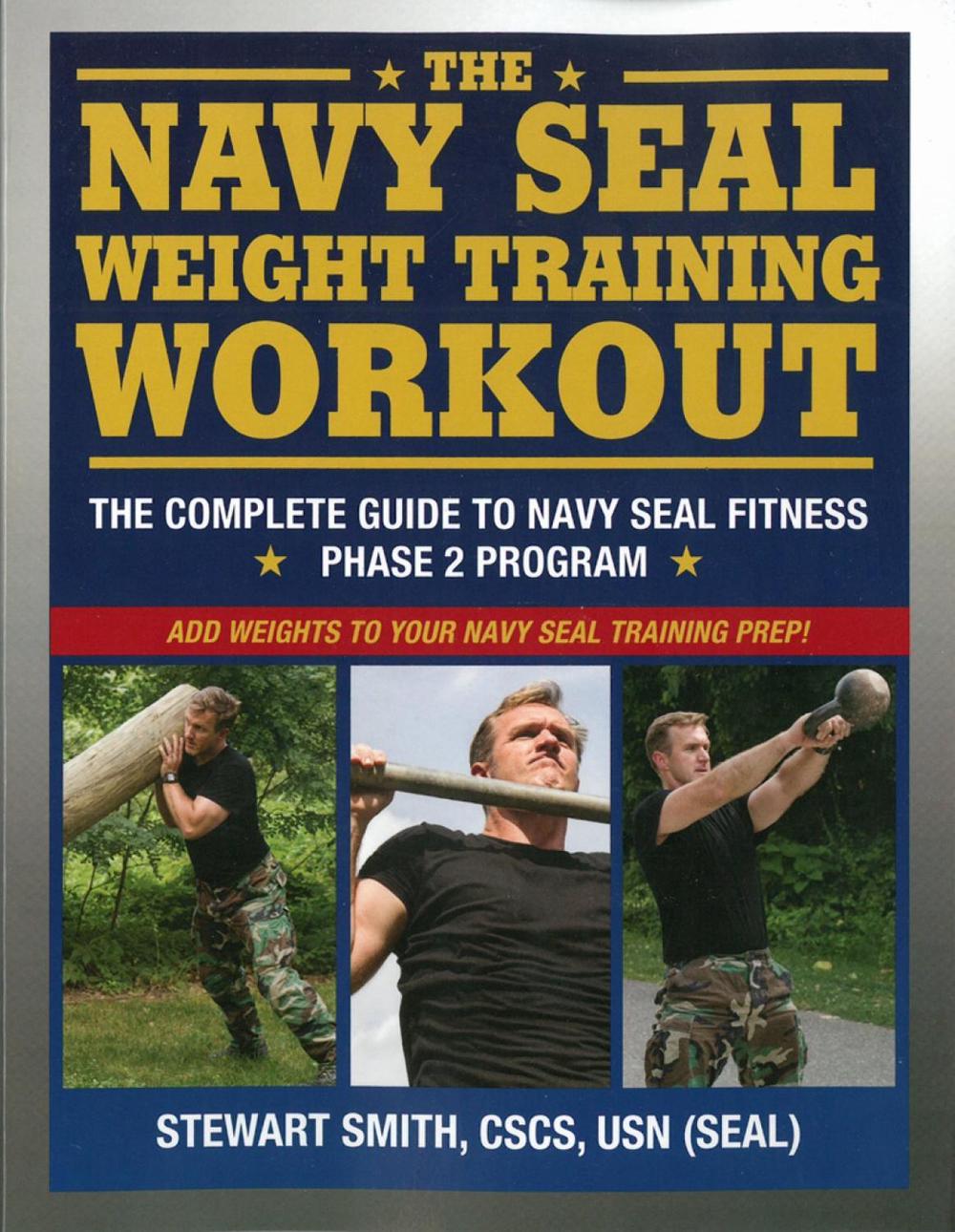 Navy Seal Weight Training by Stewart Smith - ISBN: 9781578264766