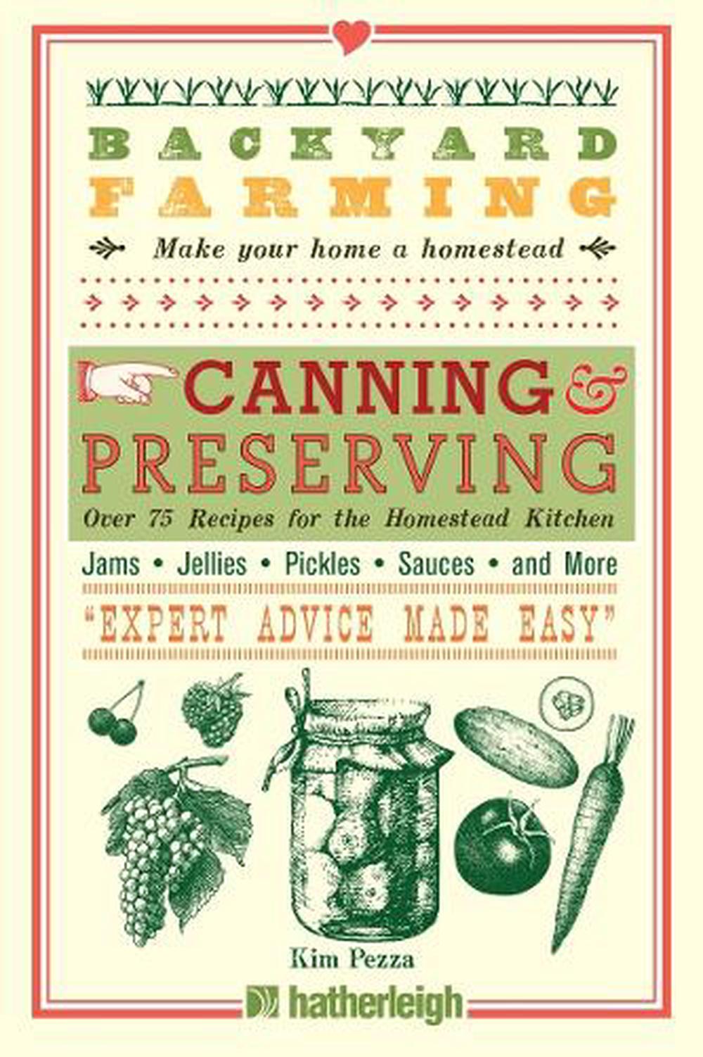 Backyard Farming: Canning & Preserving by Kim Pezza - ISBN: 9781578265343