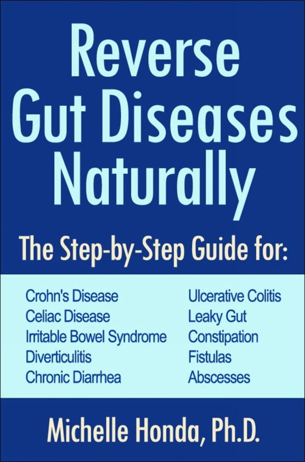 Reverse Gut Diseases Naturally by Michelle Honda - ISBN: 9781578265961