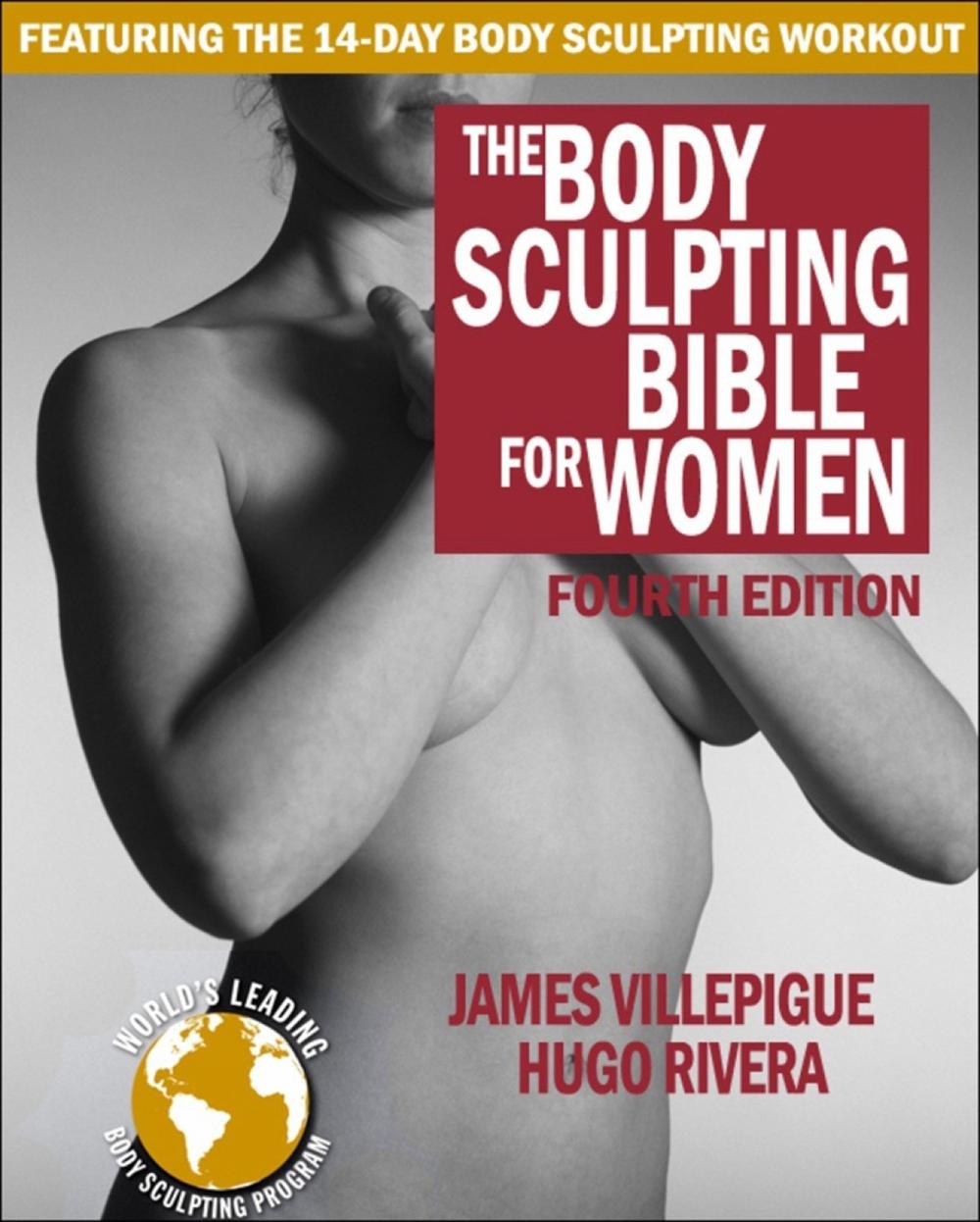 Body Sculpting Bible for Women by James Villepigue - ISBN: 9781578266135
