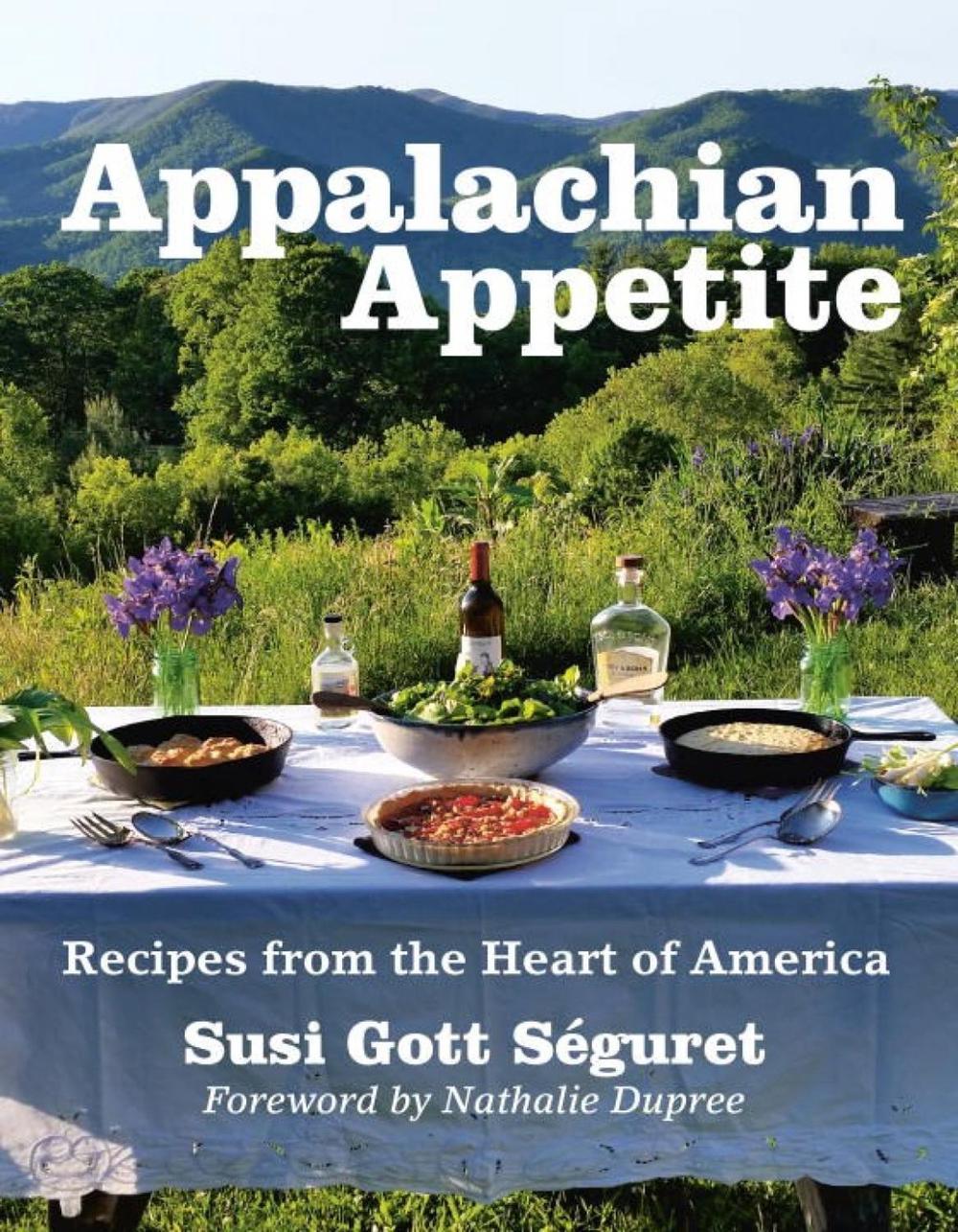 Appalachian Appetite by Susi Seguret - ISBN: 9781578266579