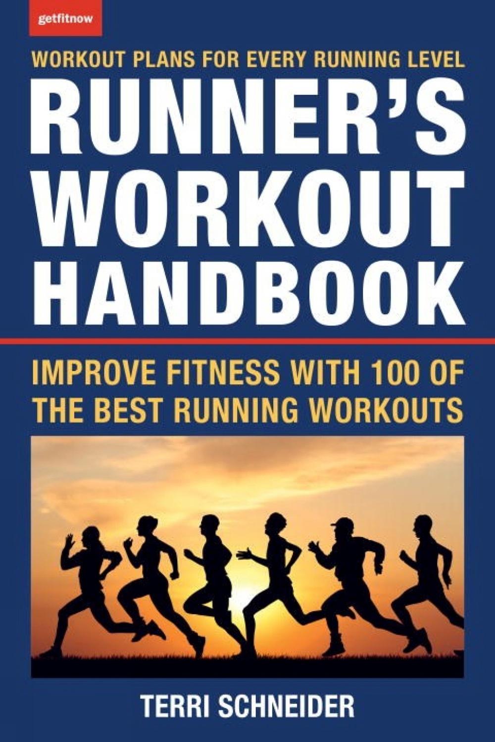 The Runner's Workout Handbook by Terri Schneider - ISBN: 9781578266975