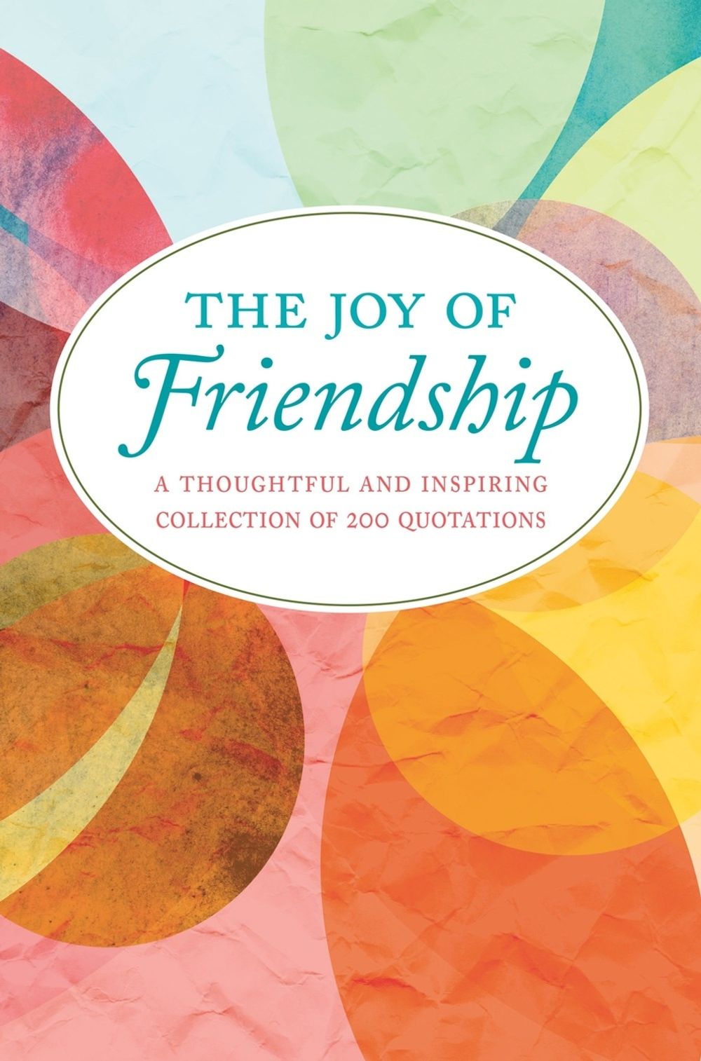 The Joy of Friendship by Jackie Corley - ISBN: 9781578267606