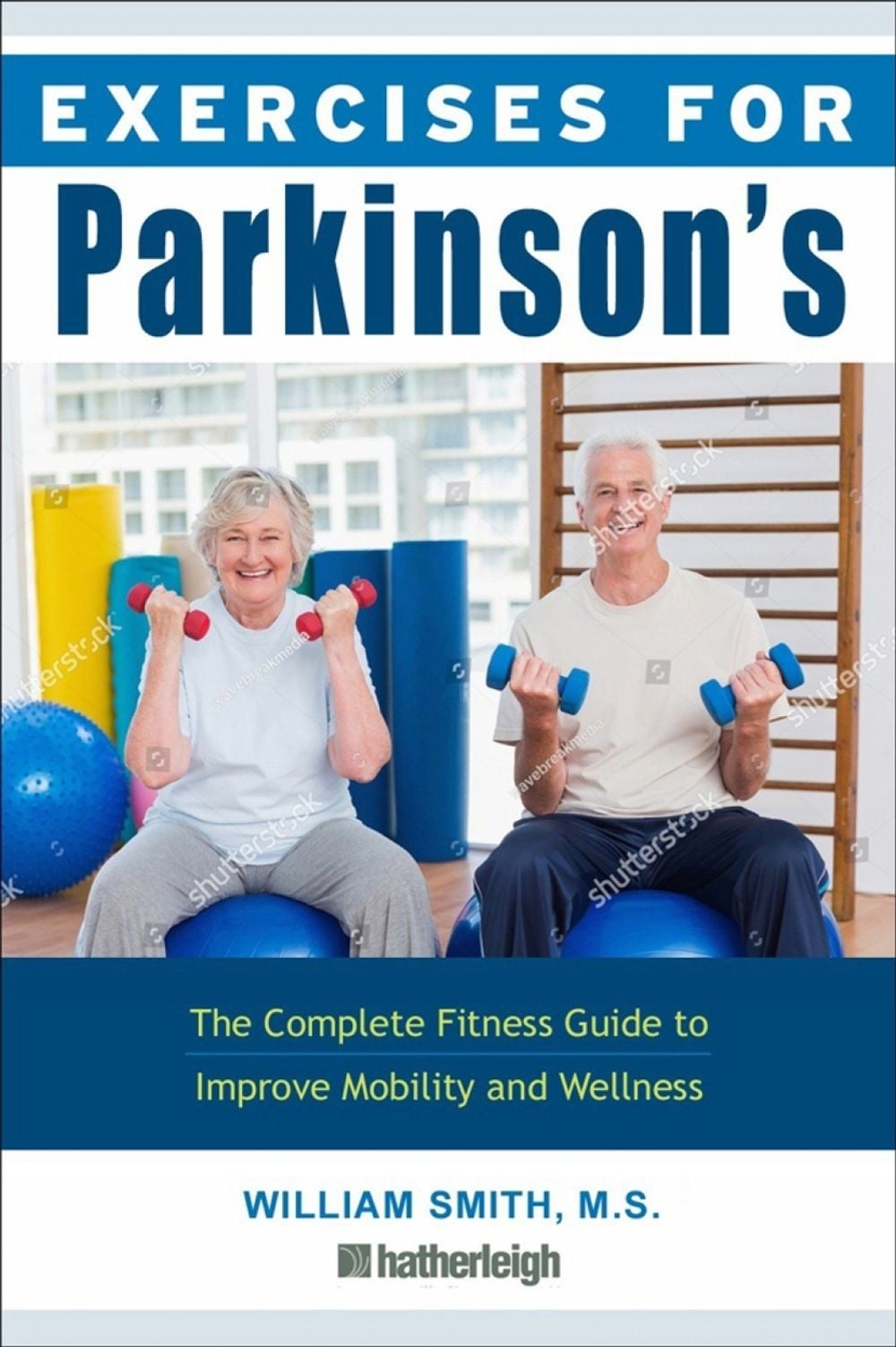 Exercises for Parkinson's Disease by William Smith - ISBN: 9781578267668