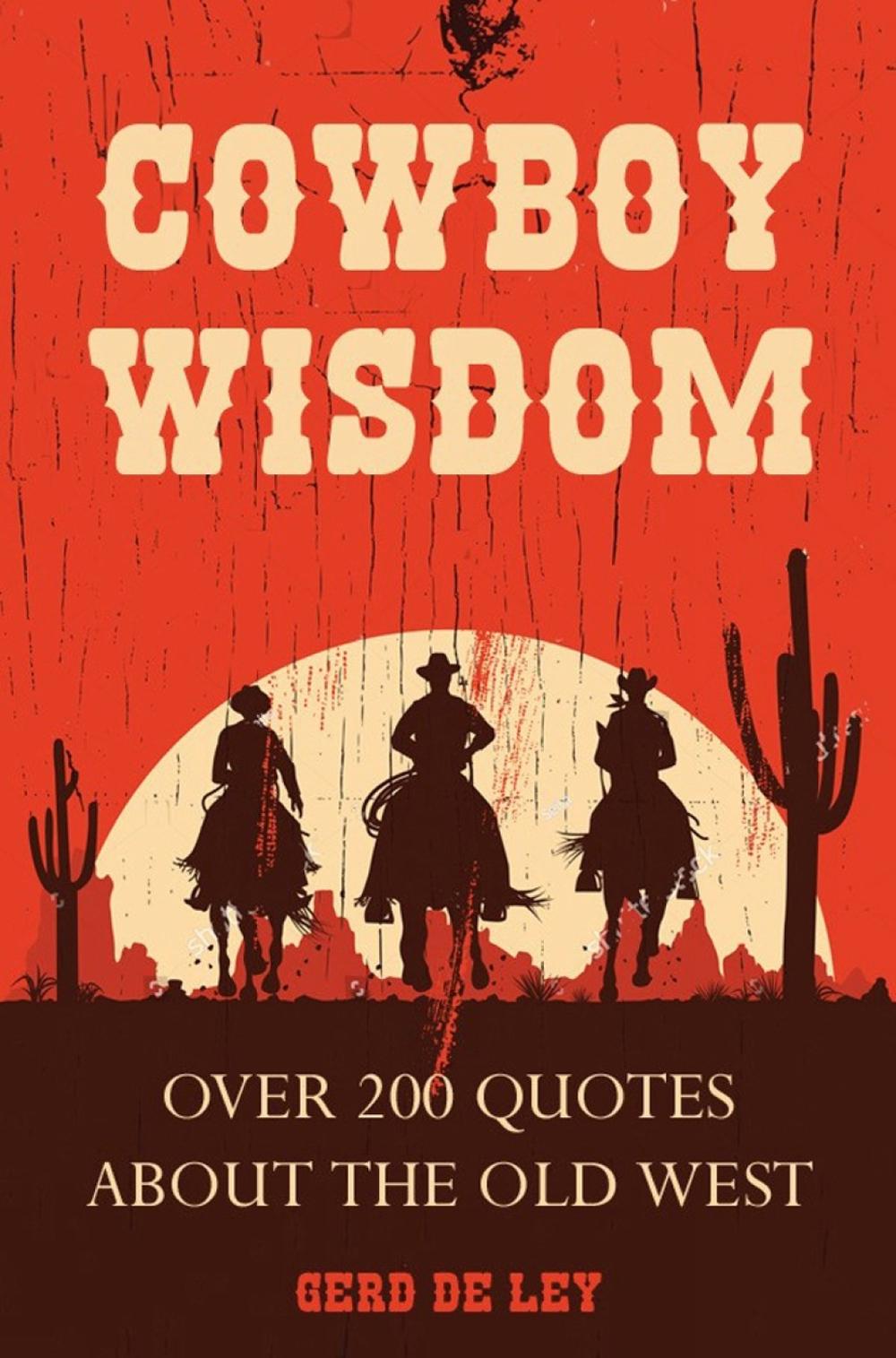 Cowboy Wisdom by Gerd de Lay - ISBN: 9781578267842