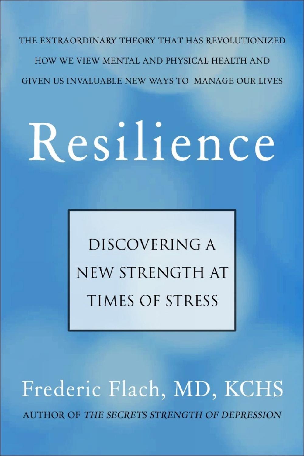 Resilience by Frederic Flach - ISBN: 9781578268627
