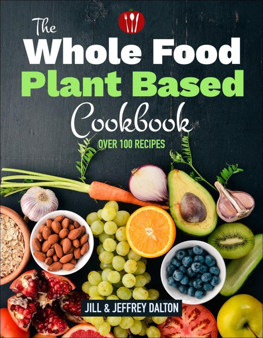 Plant Based Cooking Made Easy, 9781578268795