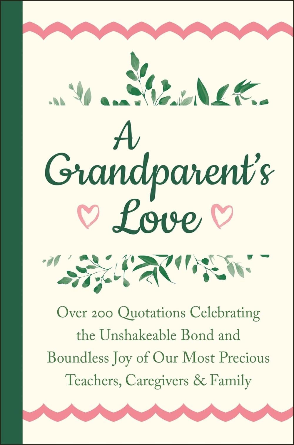 A Grandparent's Love by Jackie Corley - ISBN: 9781578269068