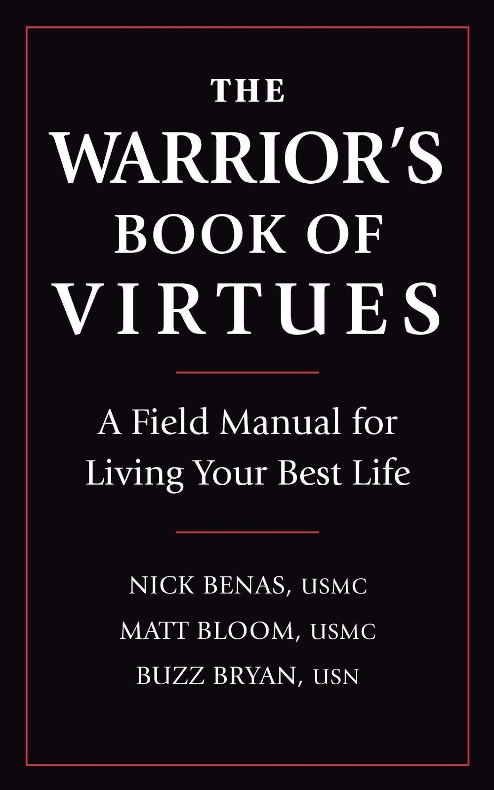 The Warrior's Book of Virtues by Nick Benas - ISBN: 9781578269143