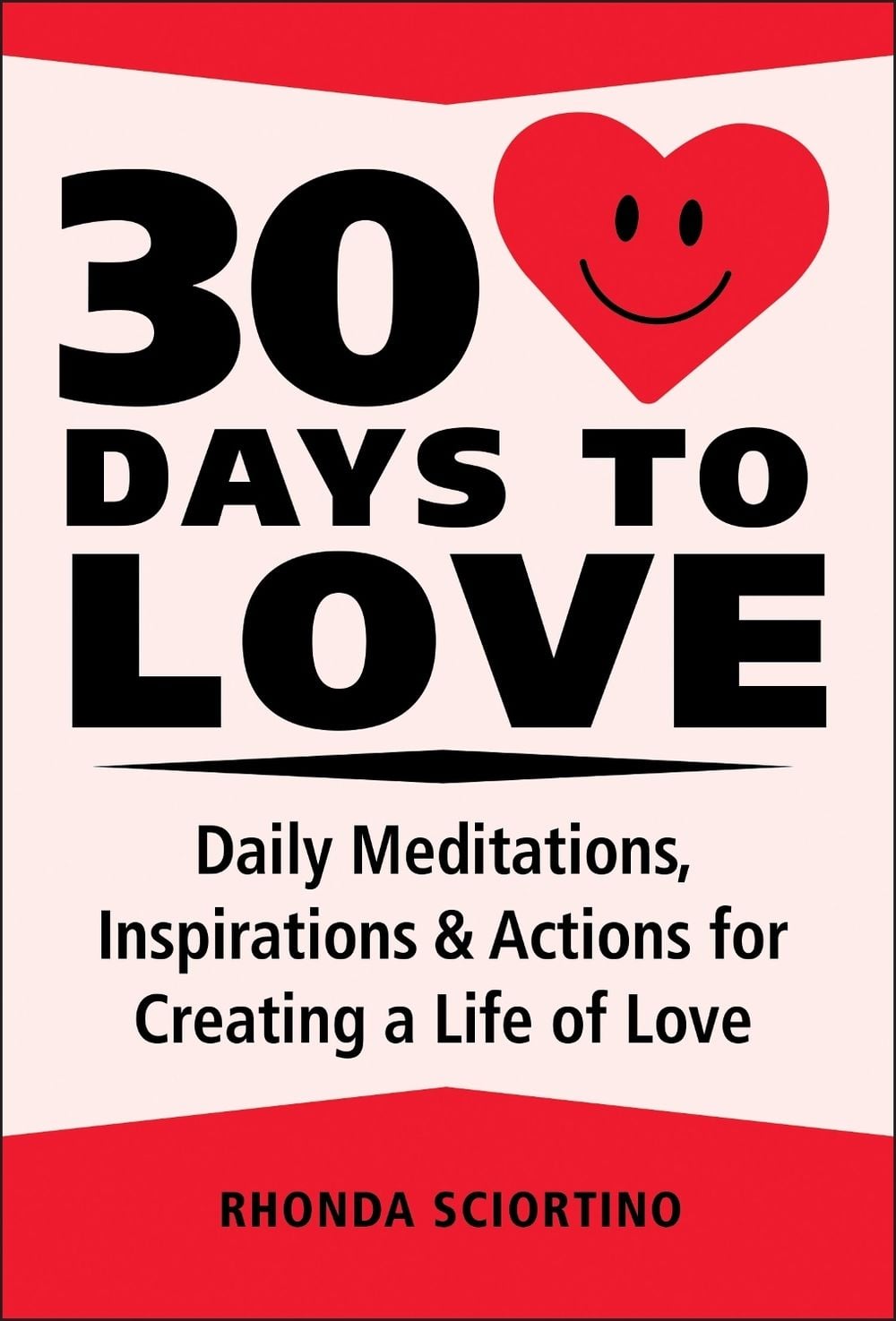 30 Days to Love by Rhonda Sciortino - ISBN: 9781578269150