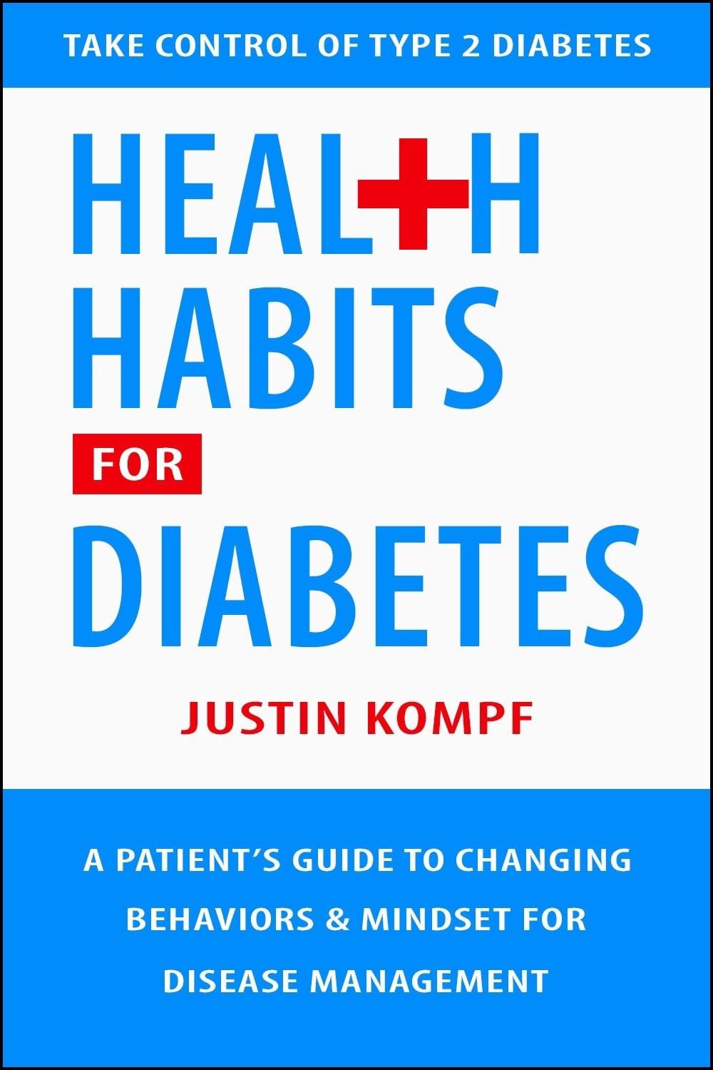 Health Habits for Diabetes by Justin Kompf - ISBN: 9781578269198