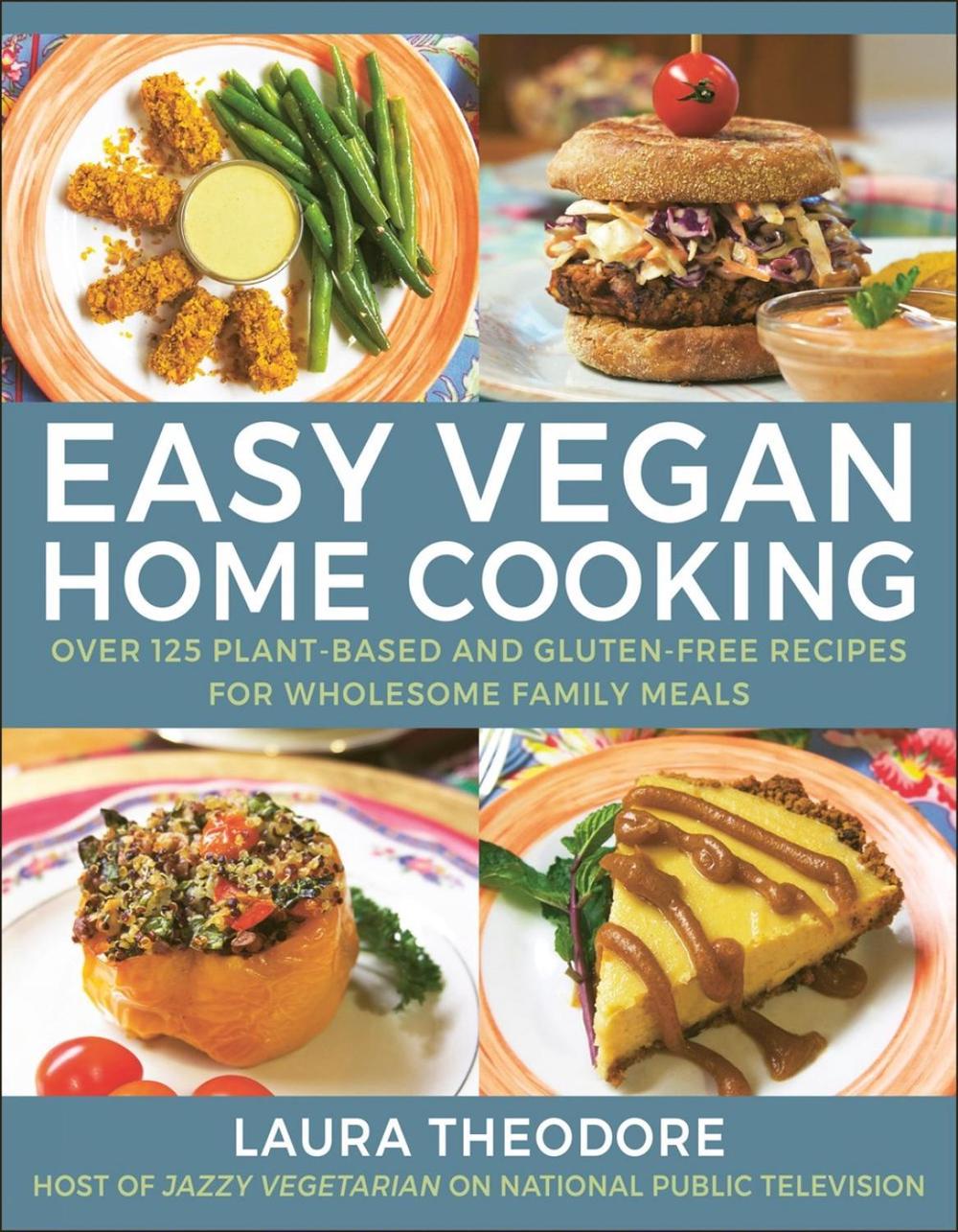 Easy Vegan Home Cooking by Laura Theodorne - ISBN: 9781578269259