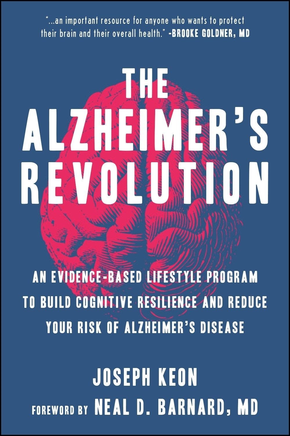 The Alzheimer's Revolution by Joseph Keon - ISBN: 9781578269433