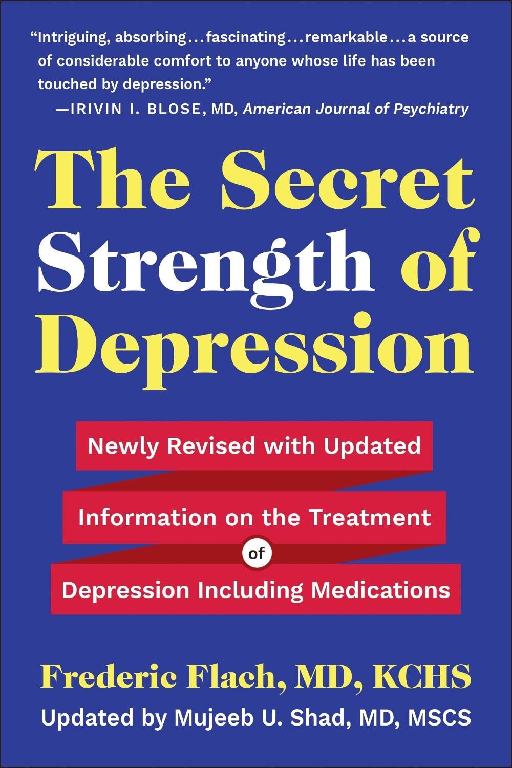 The Secret Strength of Depression, Fifth Edition by Frederic Flach - ISBN: 9781578269532