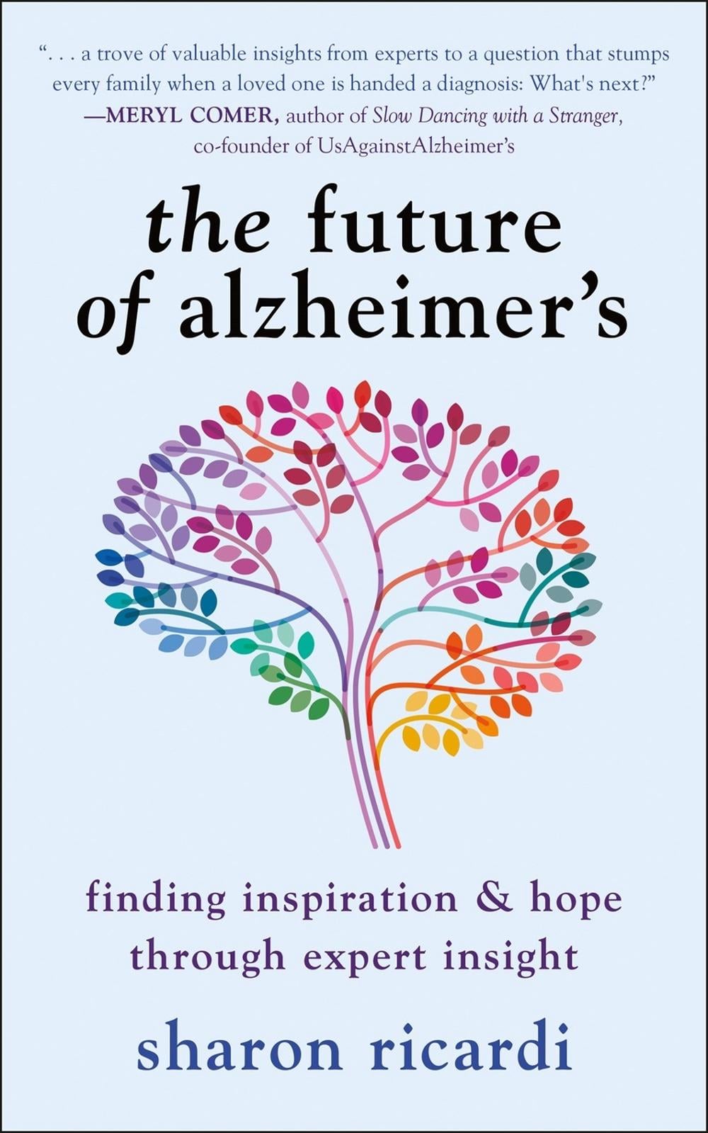 The Future of Alzheimer's by Sharon Ricardi - ISBN: 9781578269860