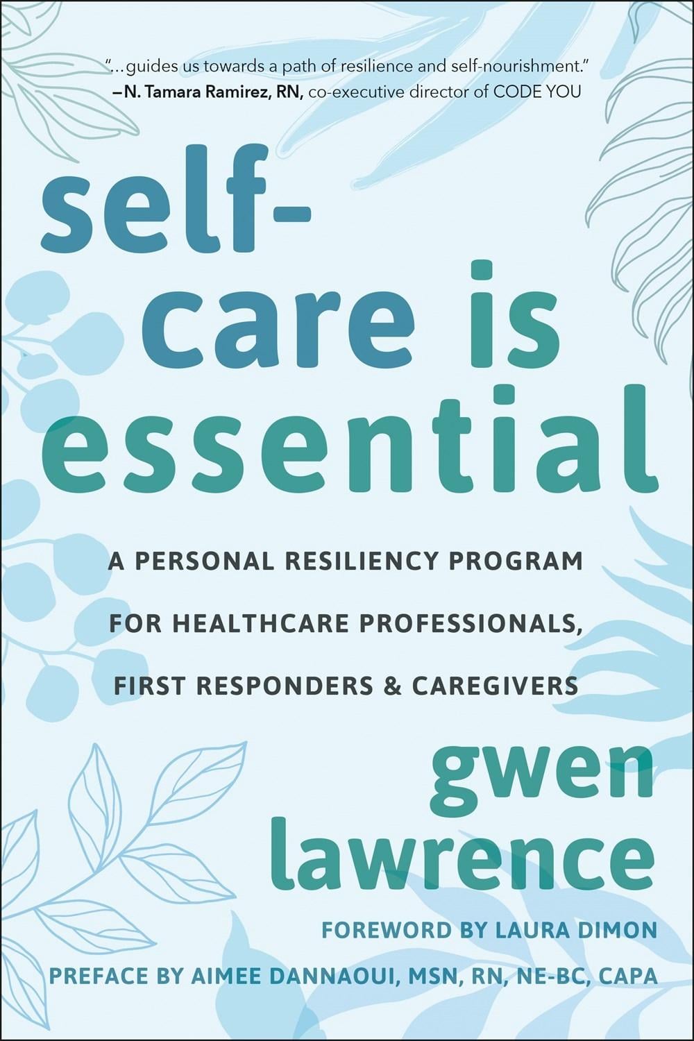 Self-Care is Essential by Gwen Lawrence - ISBN: 9781578269983