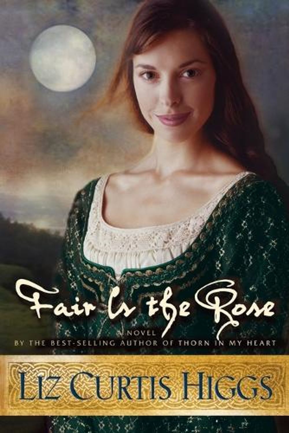 Fair is the Rose by Liz Curtis Higgs - ISBN: 9781578561278