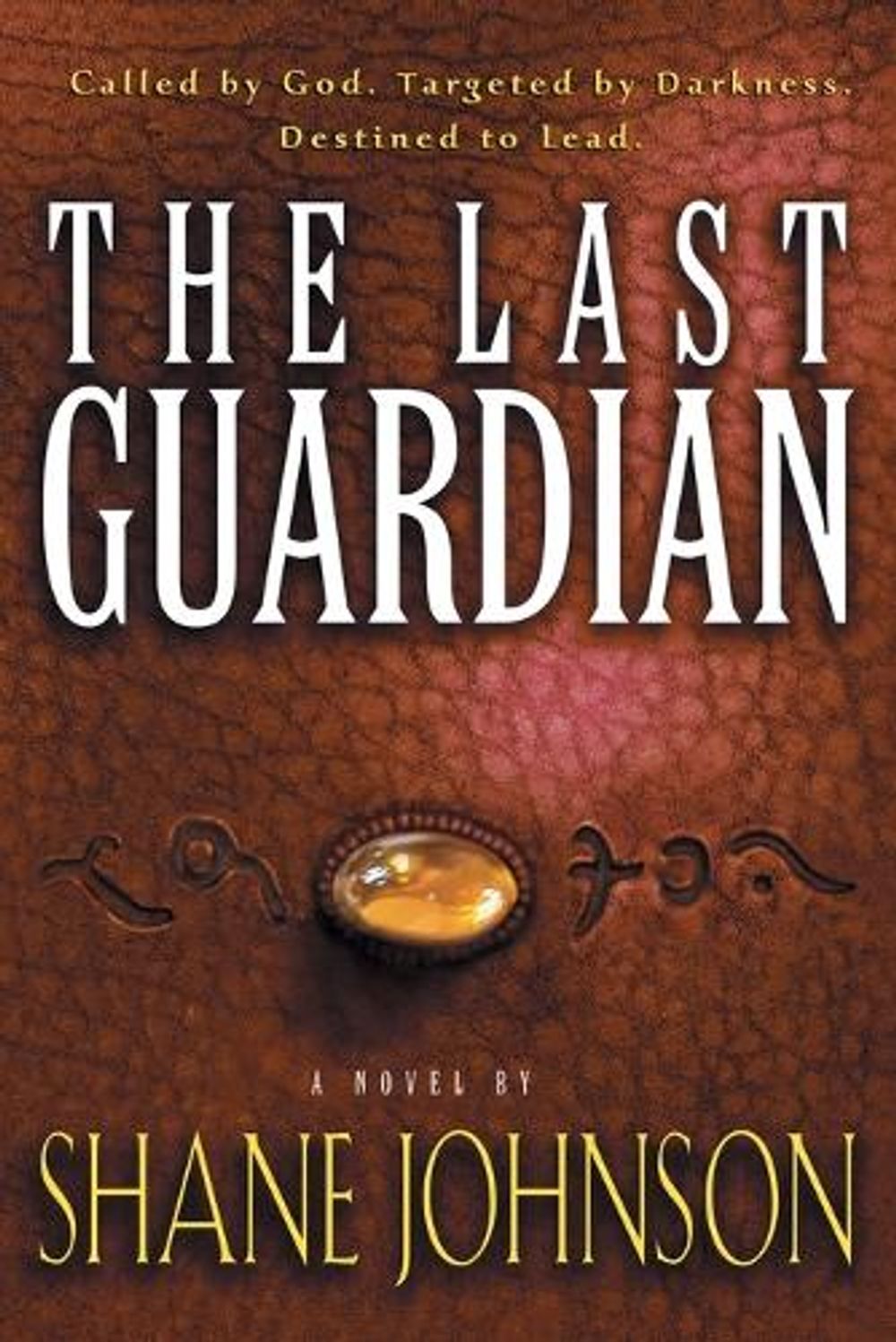 The Last Guardian by Shane Johnson - ISBN: 9781578563678