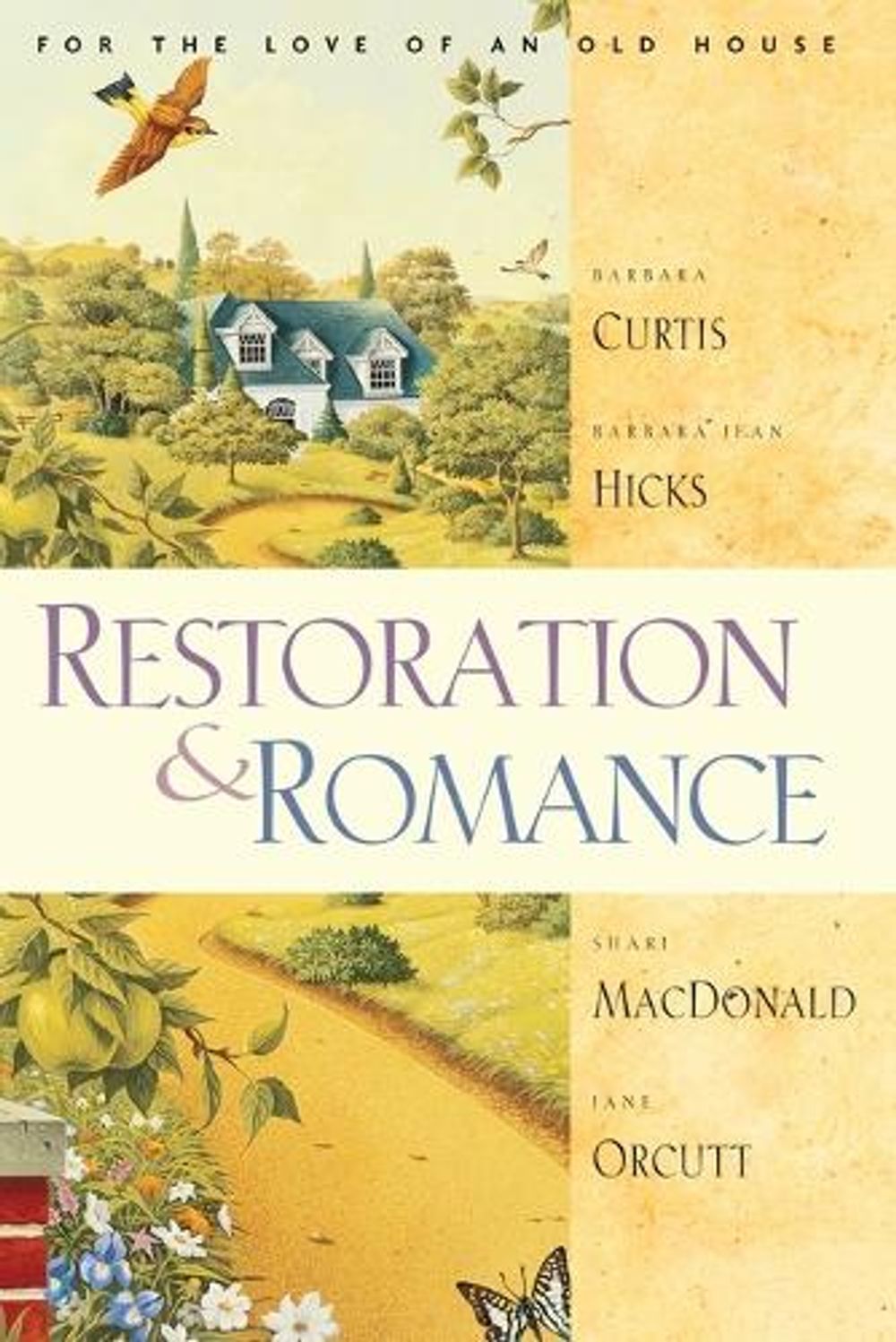 Restoration & Romance by Barbara Curtis - ISBN: 9781578564637