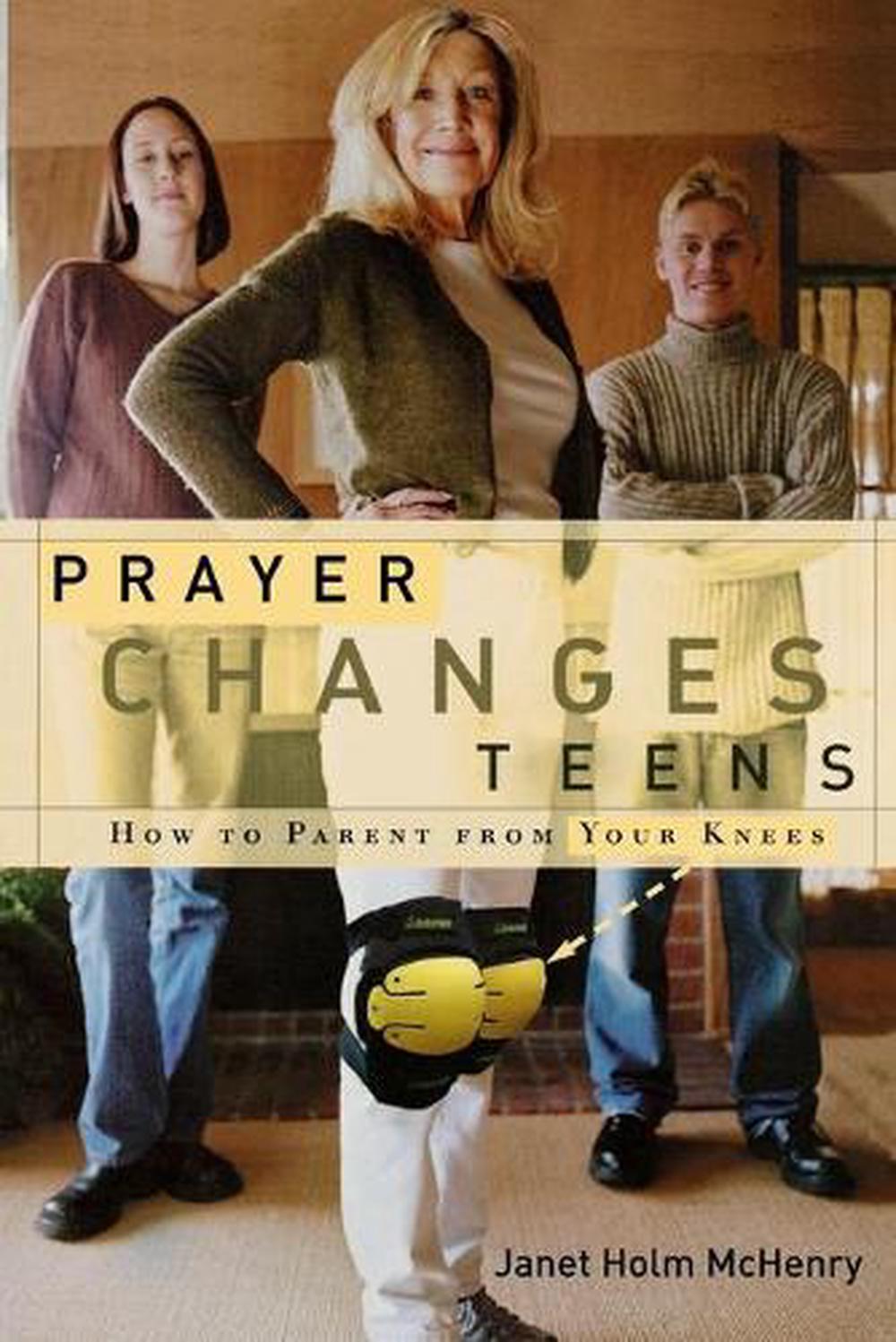 Prayer Changes Teens by Janet Holm McHenry - ISBN: 9781578566273