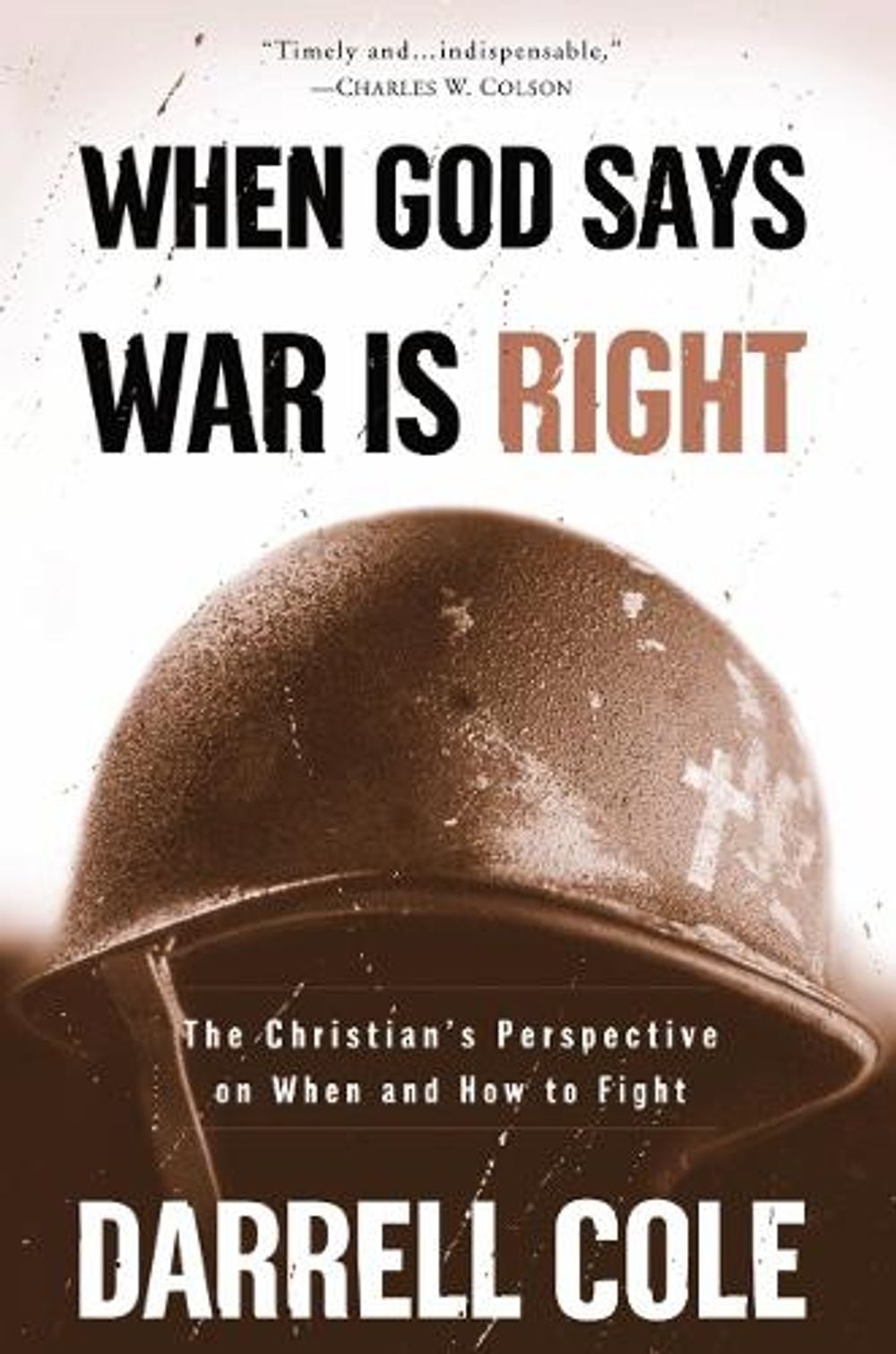 When God Says War is Right by Darrell Cole - ISBN: 9781578566570