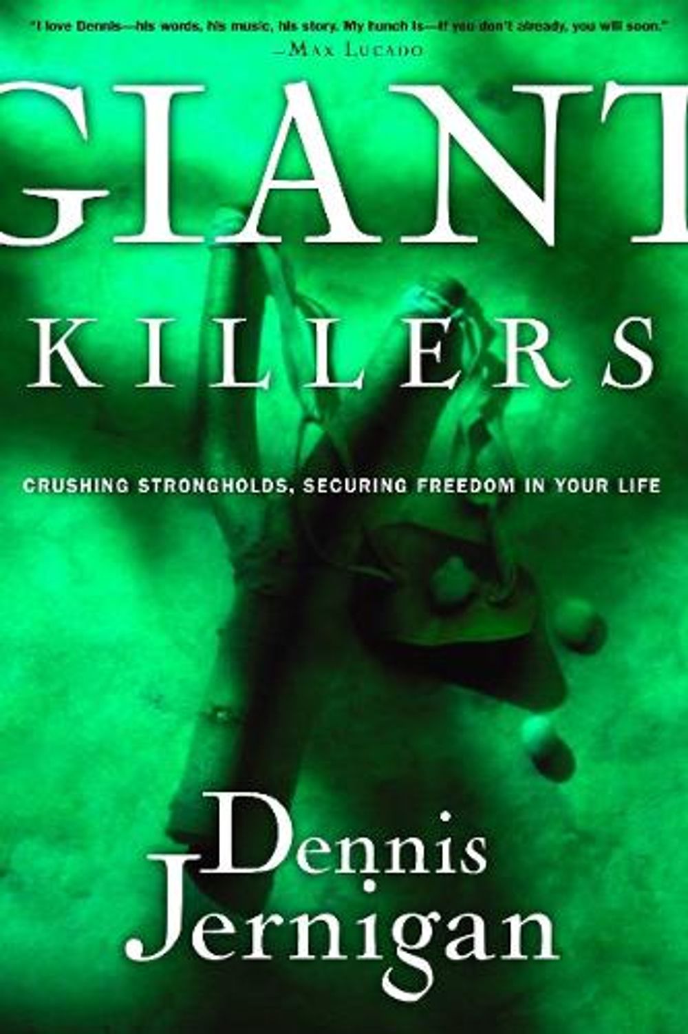 Giant Killers by Dennis Jernigan - ISBN: 9781578567751