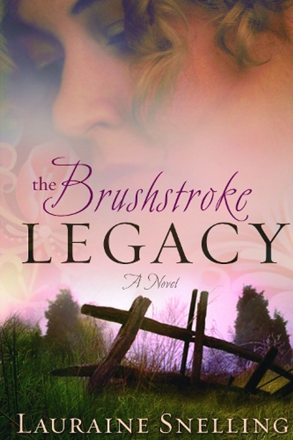 The Brushstroke Legacy by Lauraine Snelling - ISBN: 9781578567898