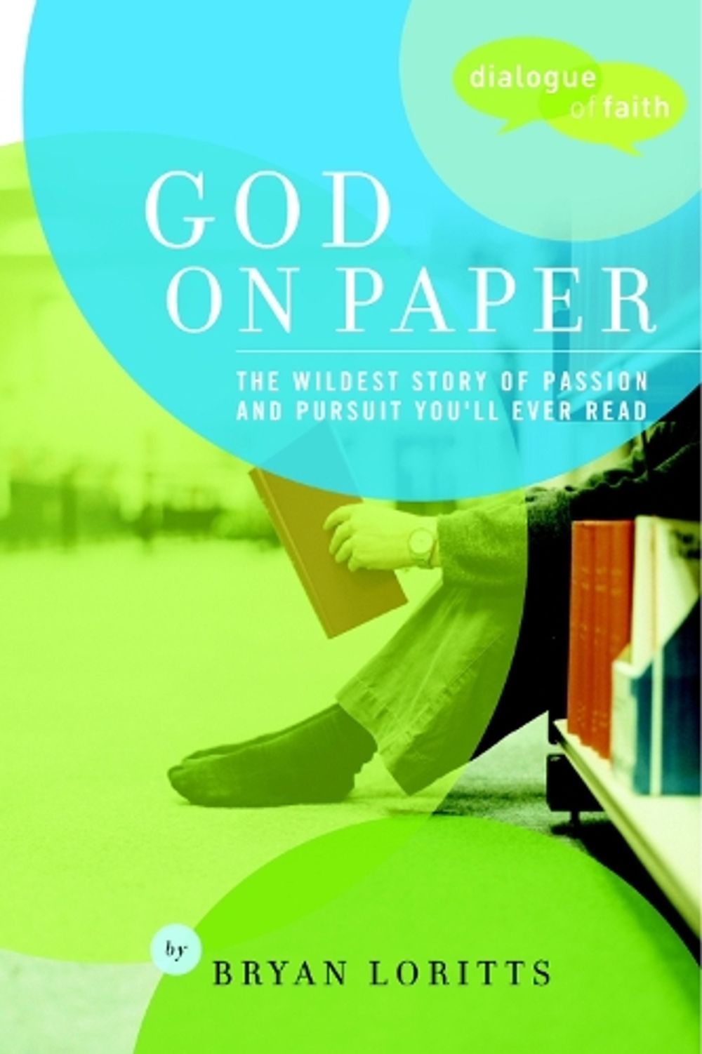 God on Paper by Bryan Loritts - ISBN: 9781578567904