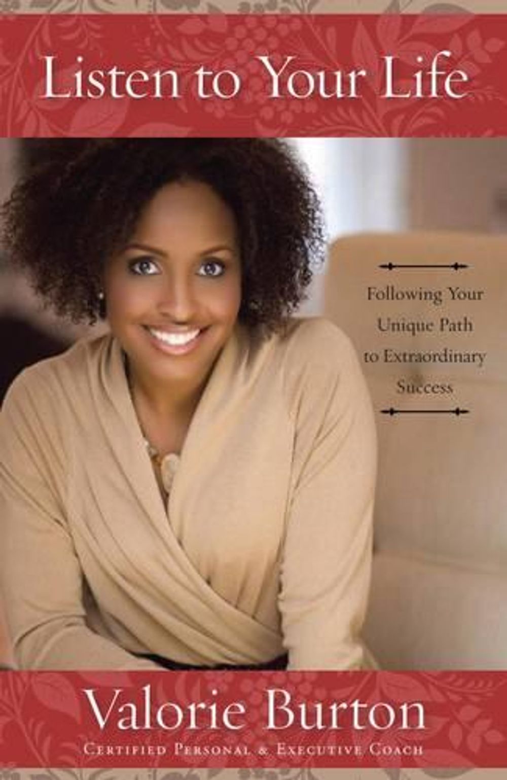 Listen to your Life by Valorie Burton - ISBN: 9781578568208