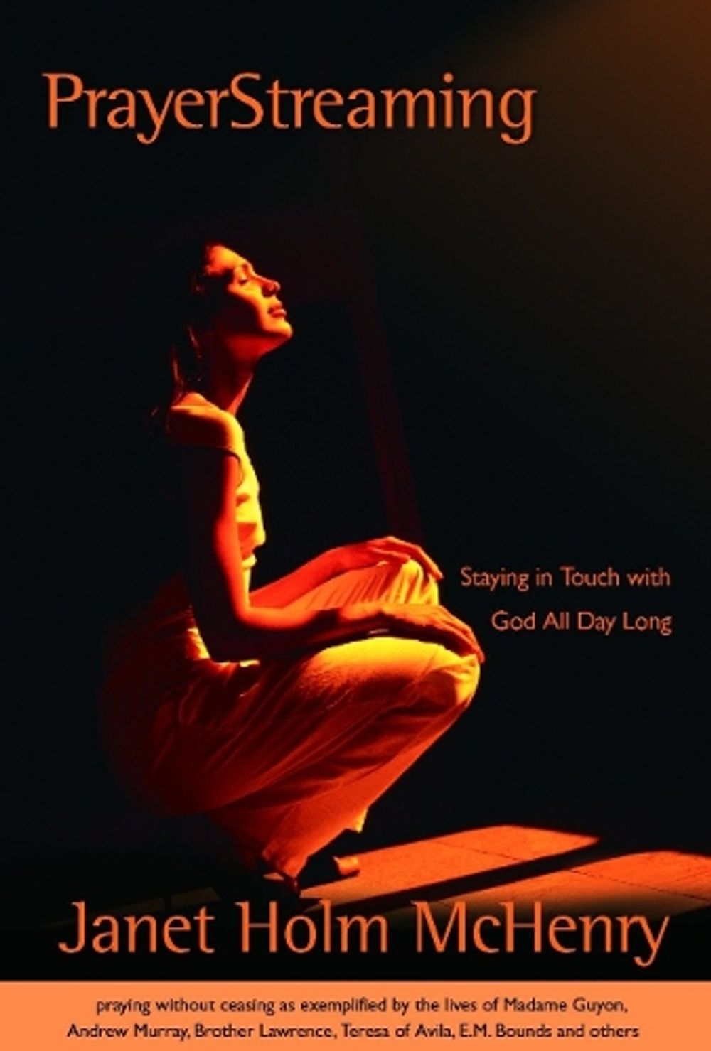 Prayerstreaming by Janet Holm McHenry - ISBN: 9781578568352