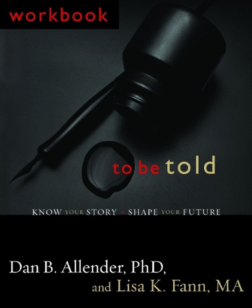 To be Told (Workbook) by Dan Allender - ISBN: 9781578569496