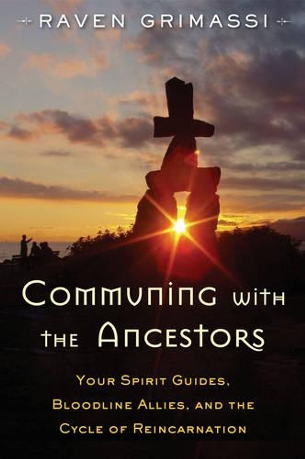 Communing with the Ancestors by Raven Grimassi - ISBN: 9781578635931