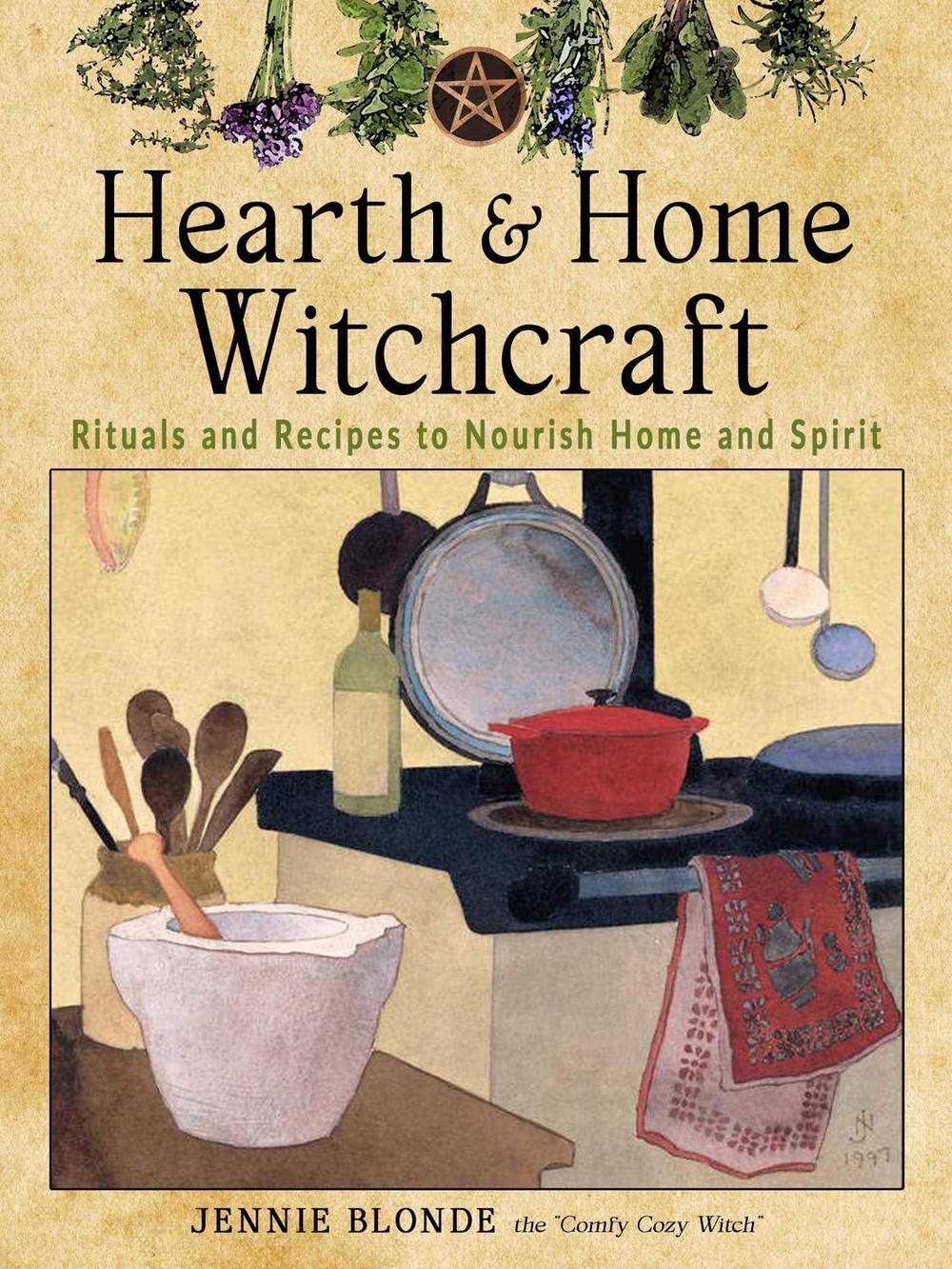 Hearth and Home Witchcraft, 9781578637737